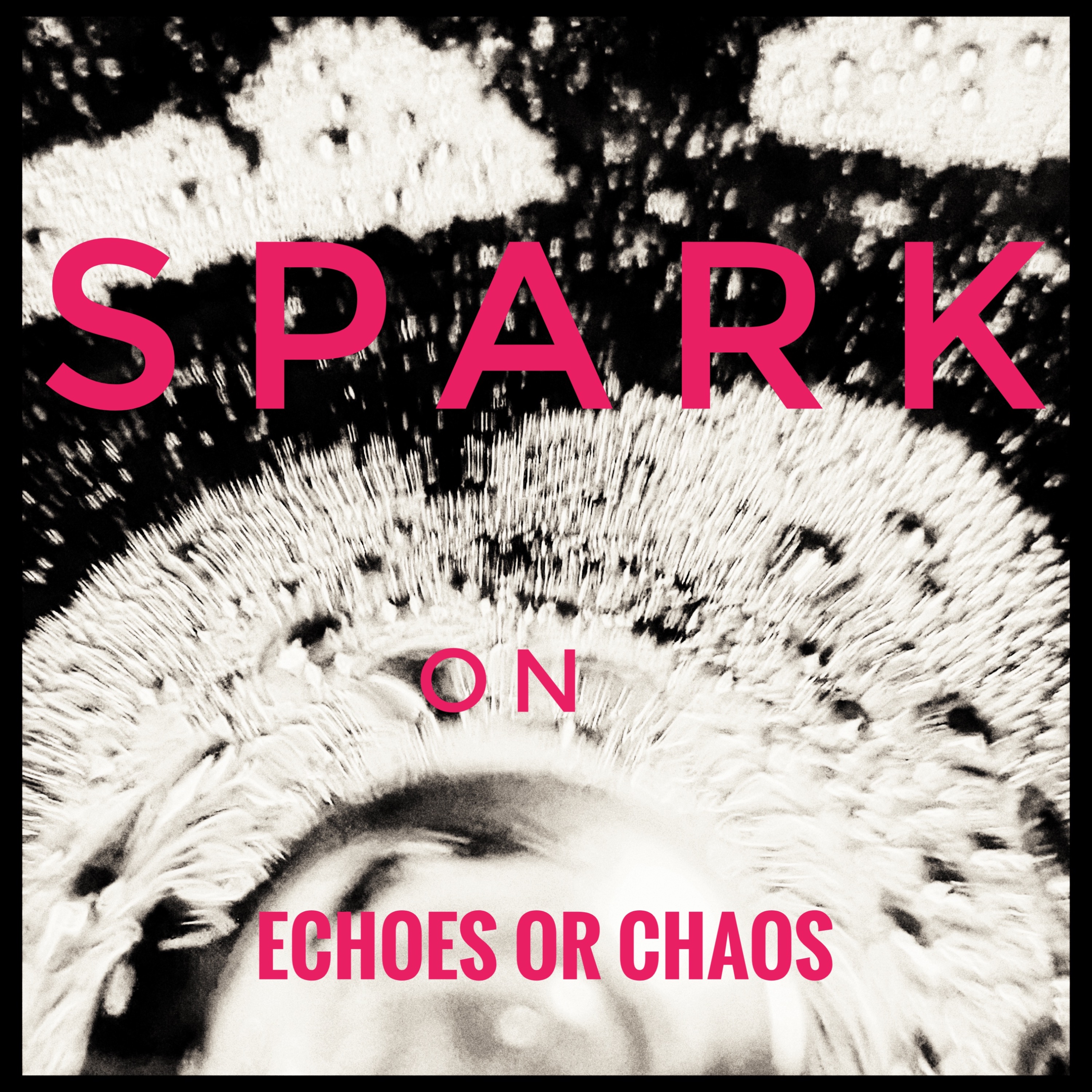 Echoes or Chaos