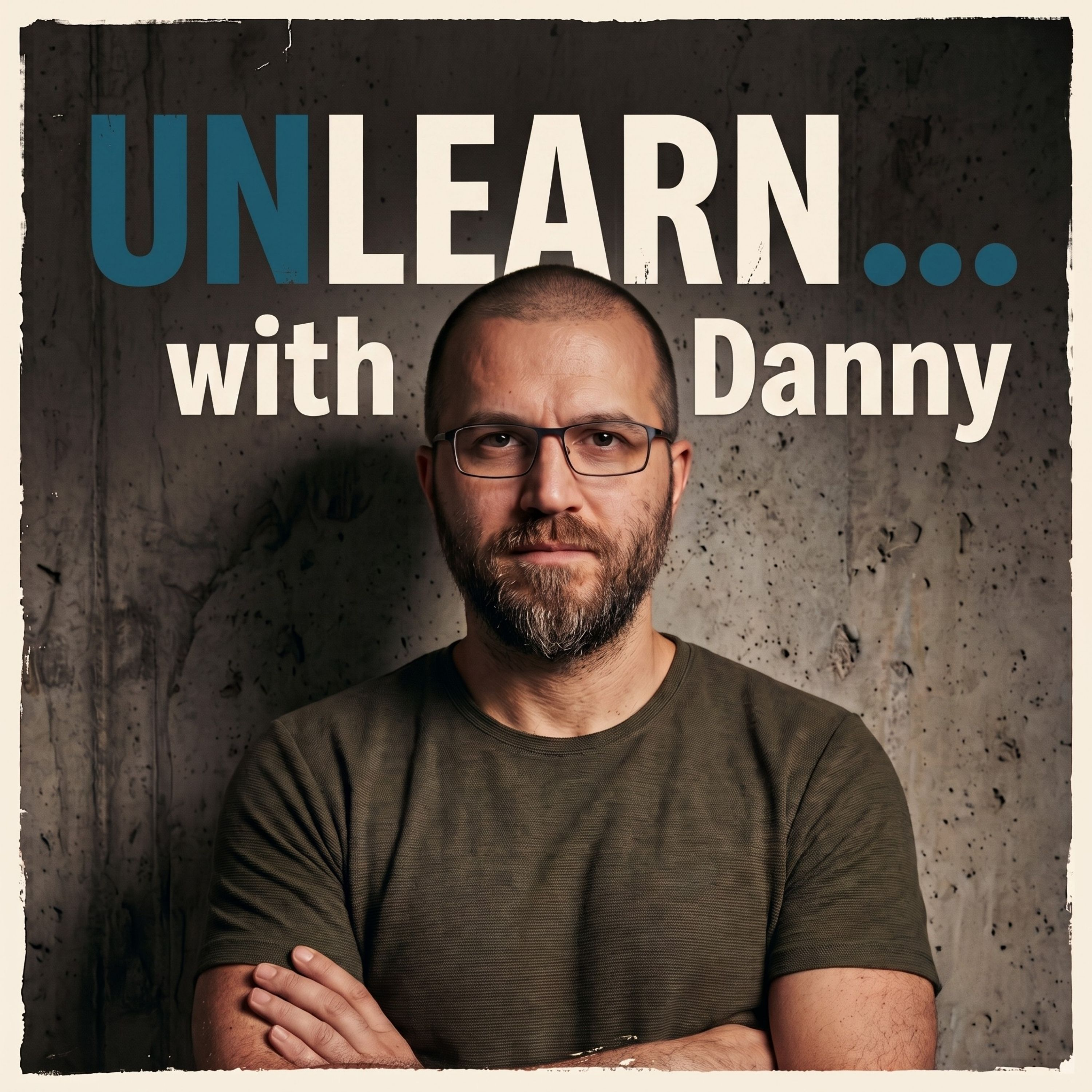 Unlearn with Danny podcast artwork