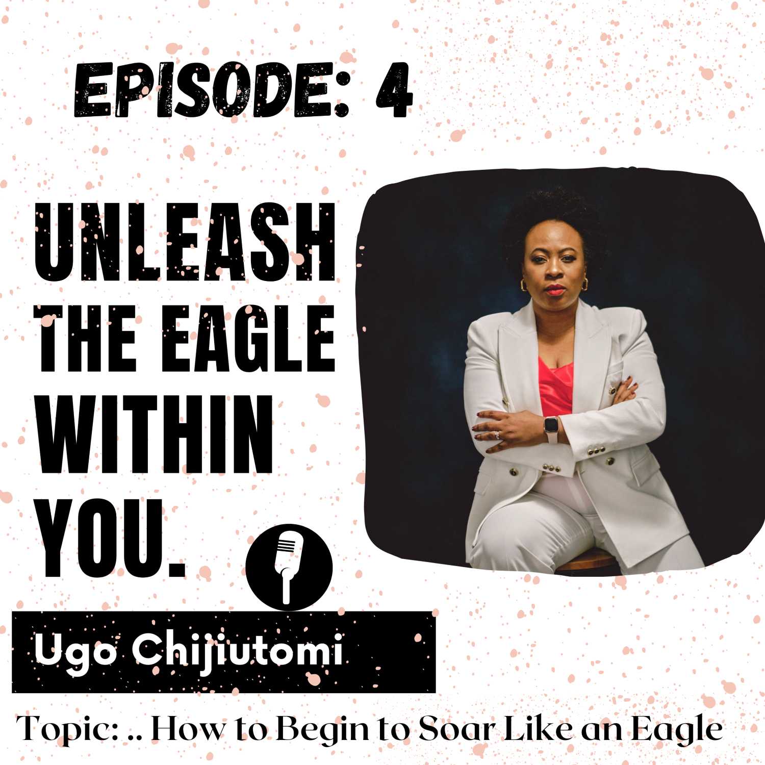 Unleash the Eagle within YOU