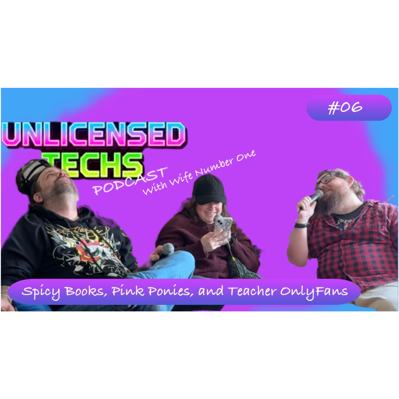 Spicy Books, Pink Ponies, and Teacher OnlyFans | UnlicensedTechsPodcast Ep 06