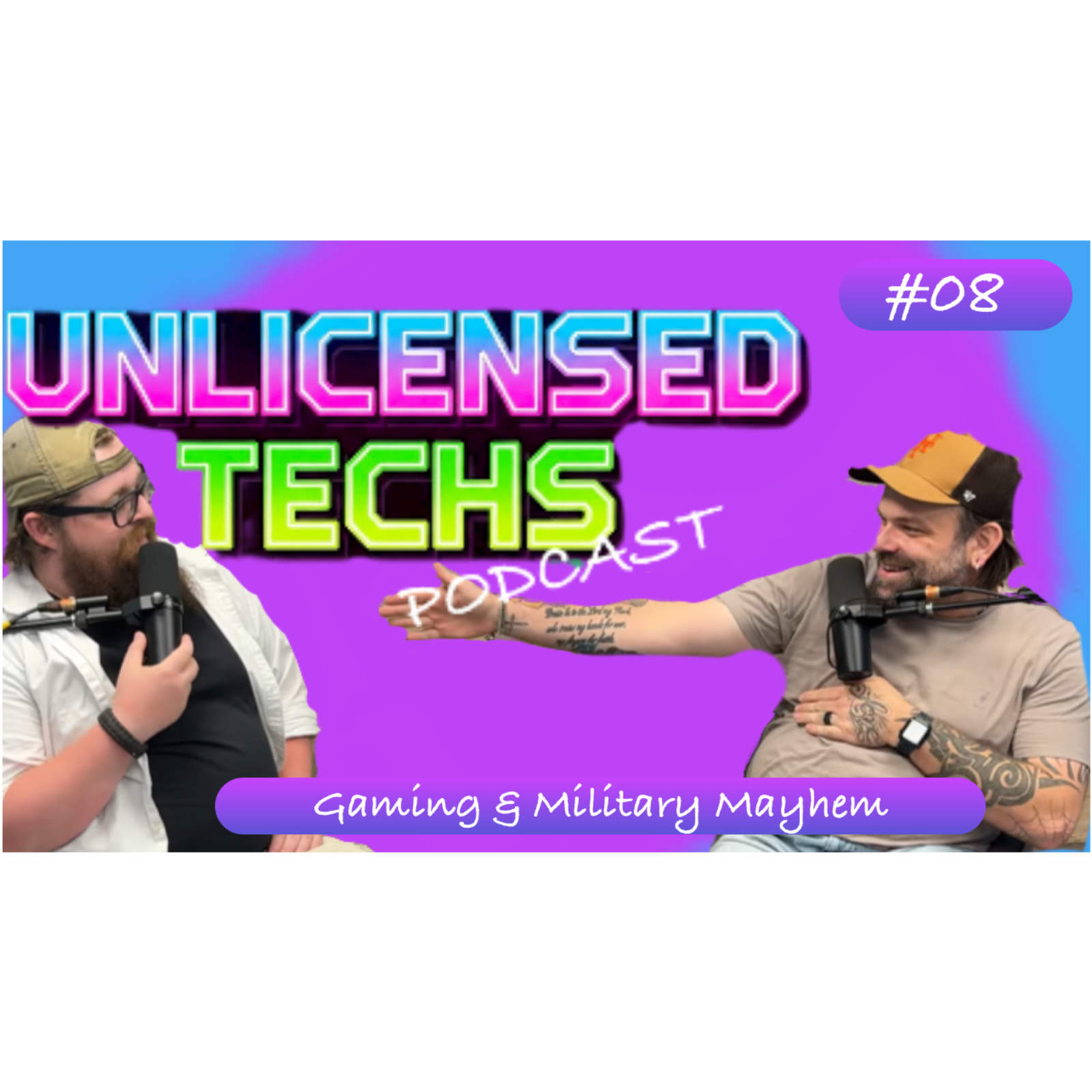 Gaming & Military Mayhem | UnlicensedTechs Podcast Ep 08 episode artwork