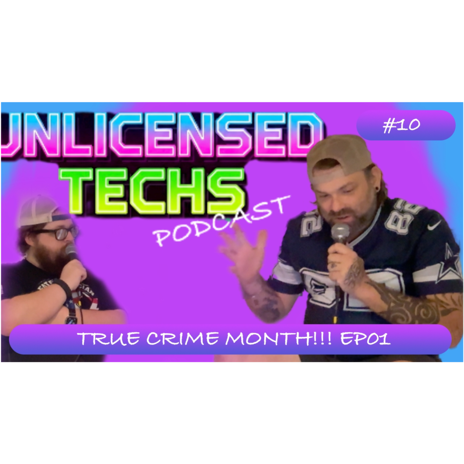 True Crime Month!!! Ep01 | Unlicensed Techs 10 episode artwork