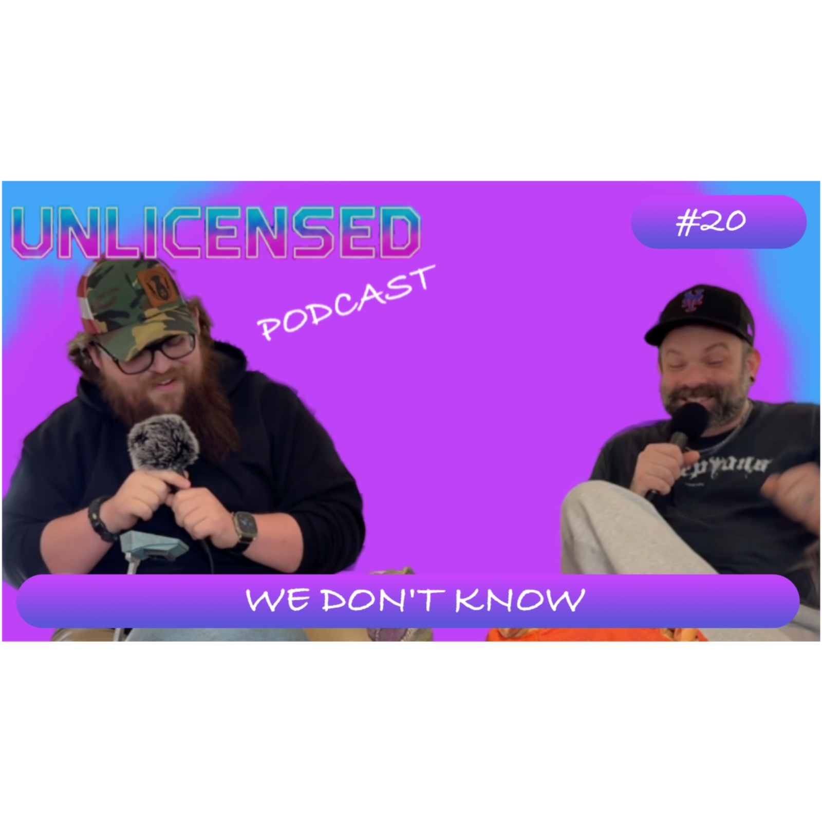 We Don't Know| Unlicensed 20 episode artwork