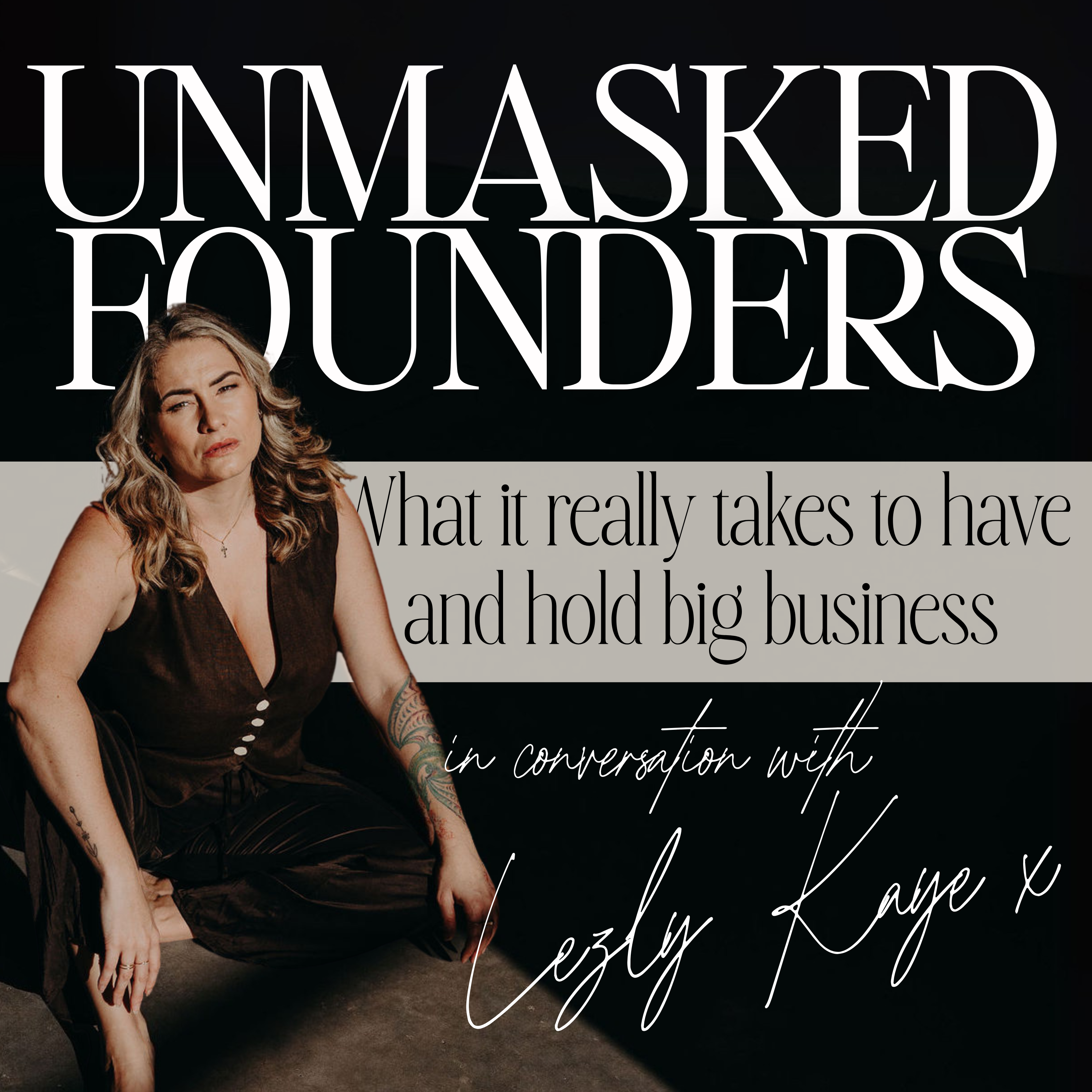 Unmasked Founders Podcast by Lezly Kaye podcast artwork