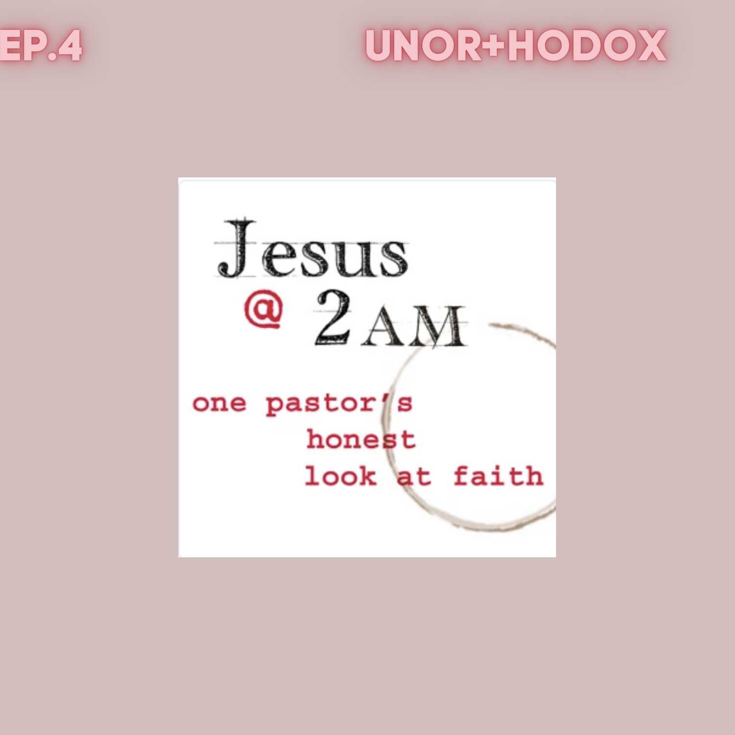 The one on Jesus @ 2 AM The one on Jesus @ 2 AM