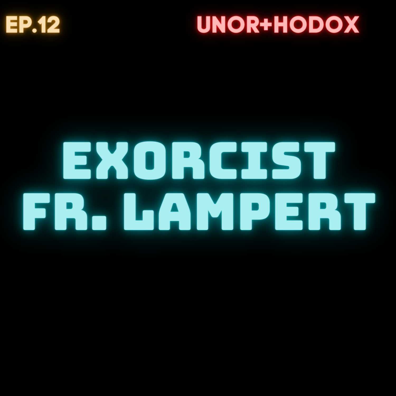 The one on Exorcist Father Vince Lampert The one on Exorcist Father Vince Lampert
