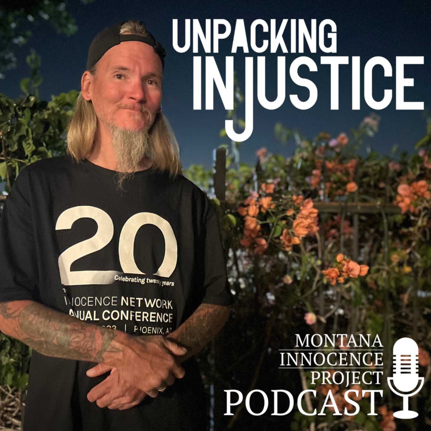 Montana Innocence Project staff, clients share biggest takeaways from 20th Annual Innocence Network Conference 