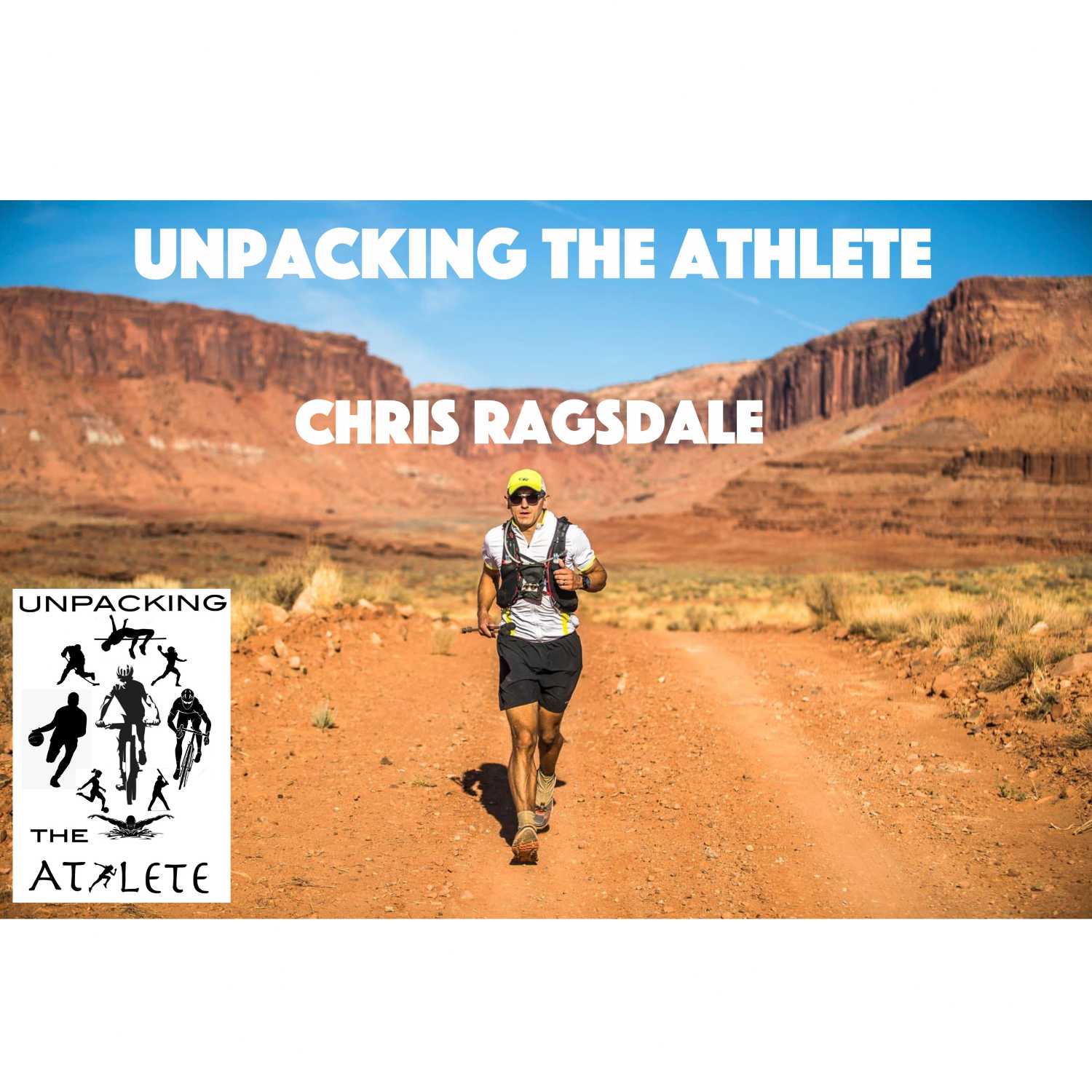 Unpacking Chris Ragsdale - Ultra Endurance Cyclist and Runner - Furnace Creek 508 Winner - Episode 28 Unpacking Chris Ragsdale - Ultra Endurance Cyclist and Runner - Furnace Creek 508 Winner - Episode 28