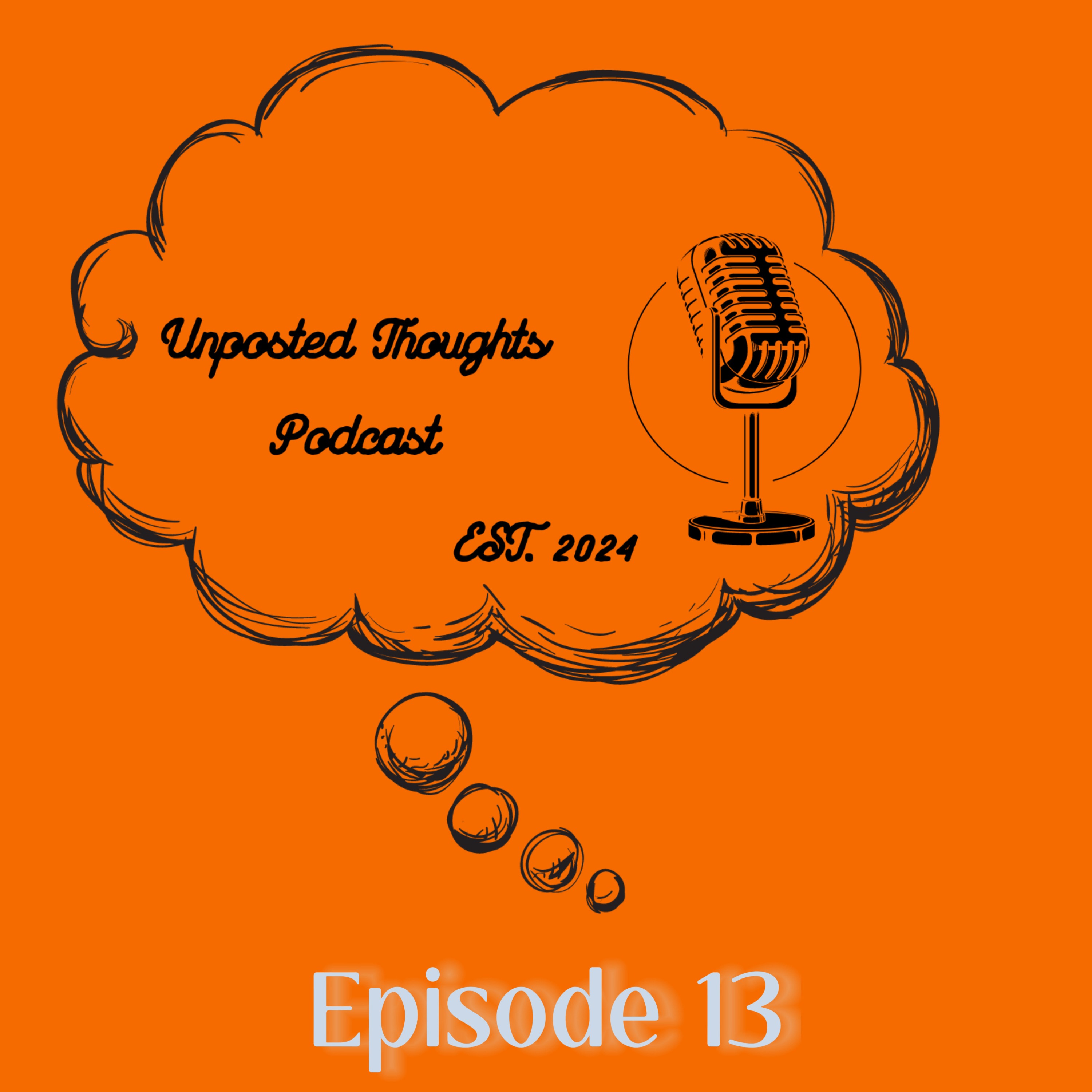 Unposted Thoughts Podcast