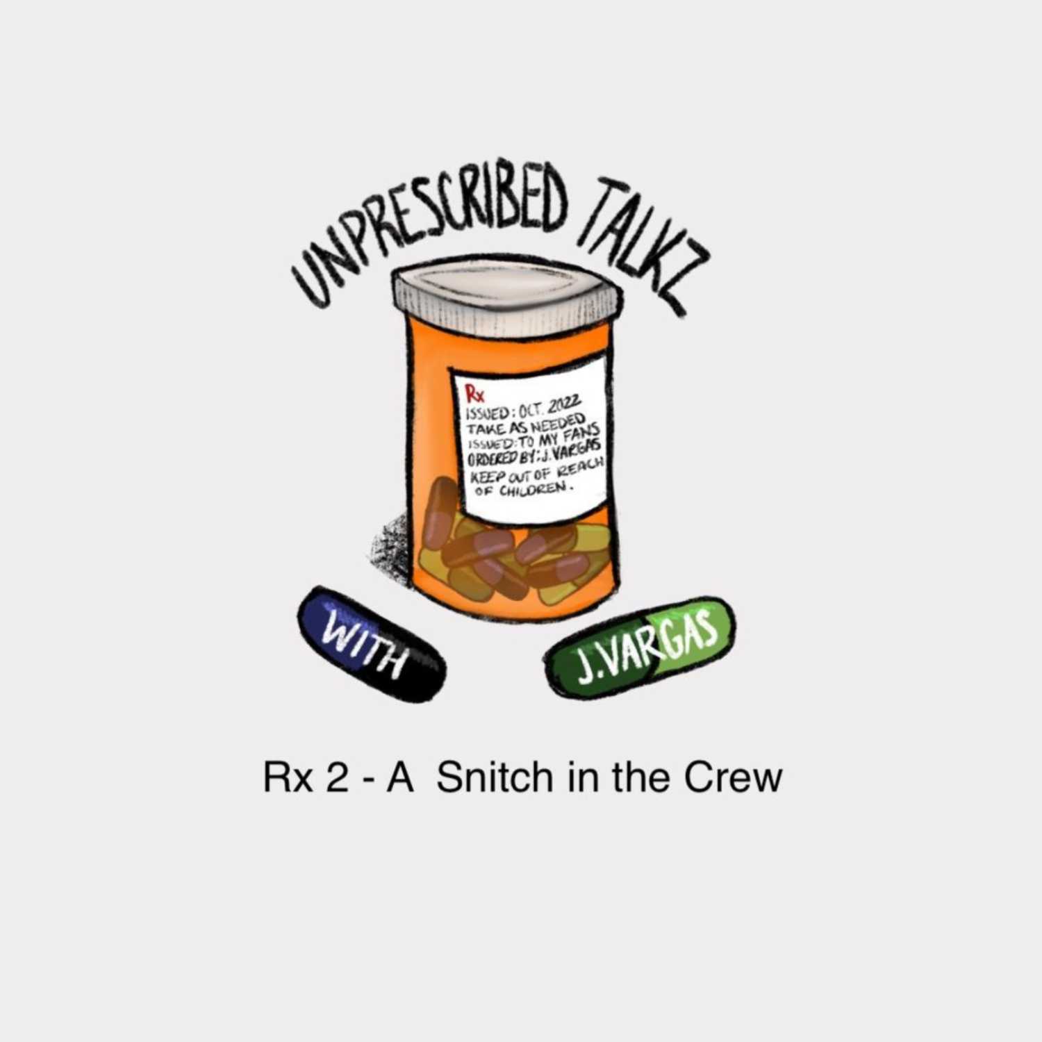 Unprescribed Talkz with J.Vargas