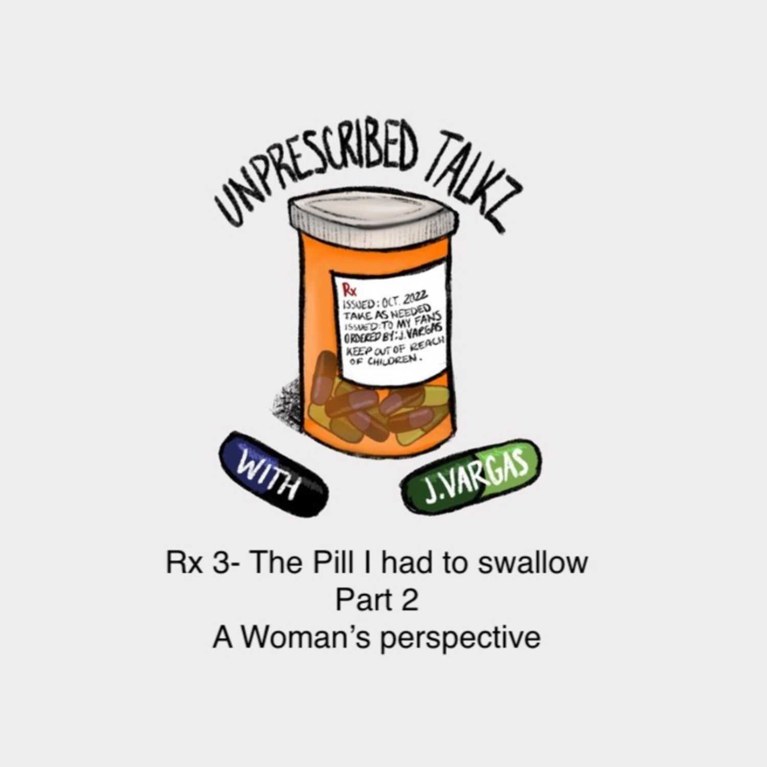 Unprescribed Talkz with J.Vargas