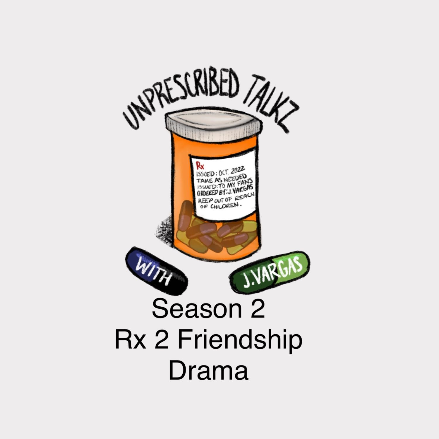 Unprescribed Talkz with J.Vargas