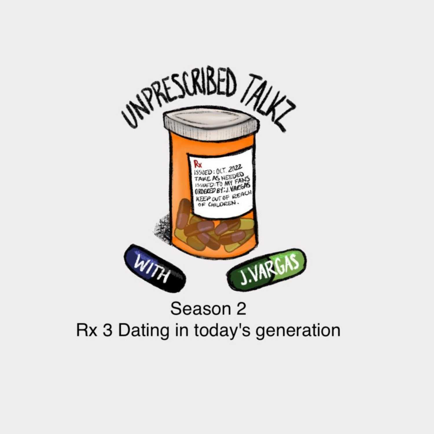 Unprescribed Talkz with J.Vargas