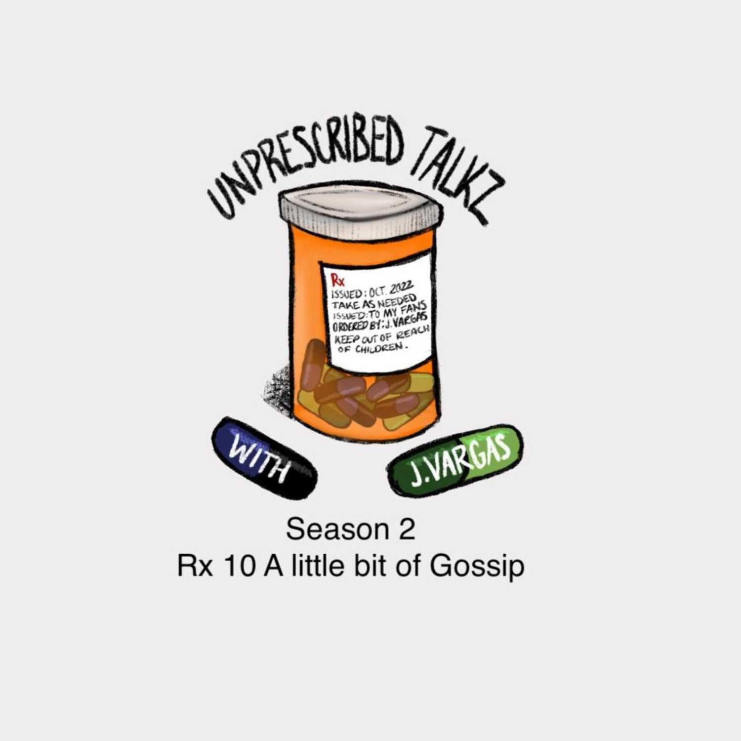 Unprescribed Talkz with J.Vargas