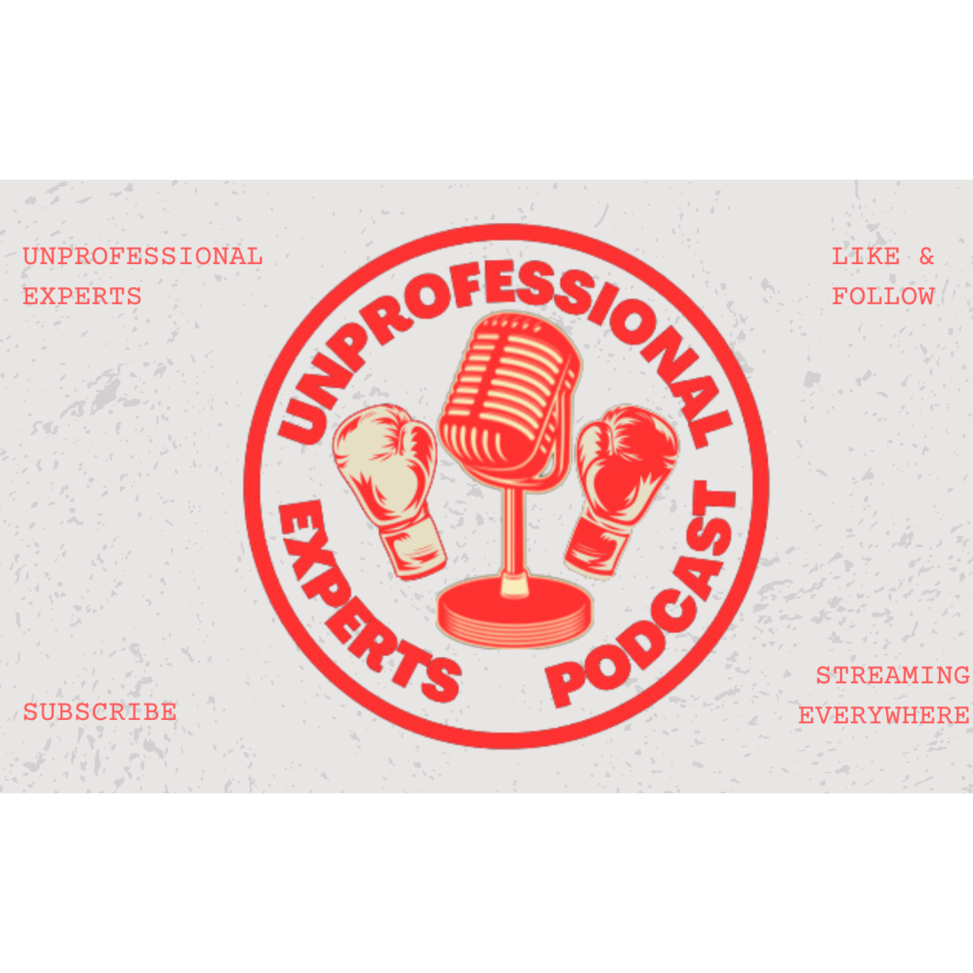 The Unprofessional Experts Podcast