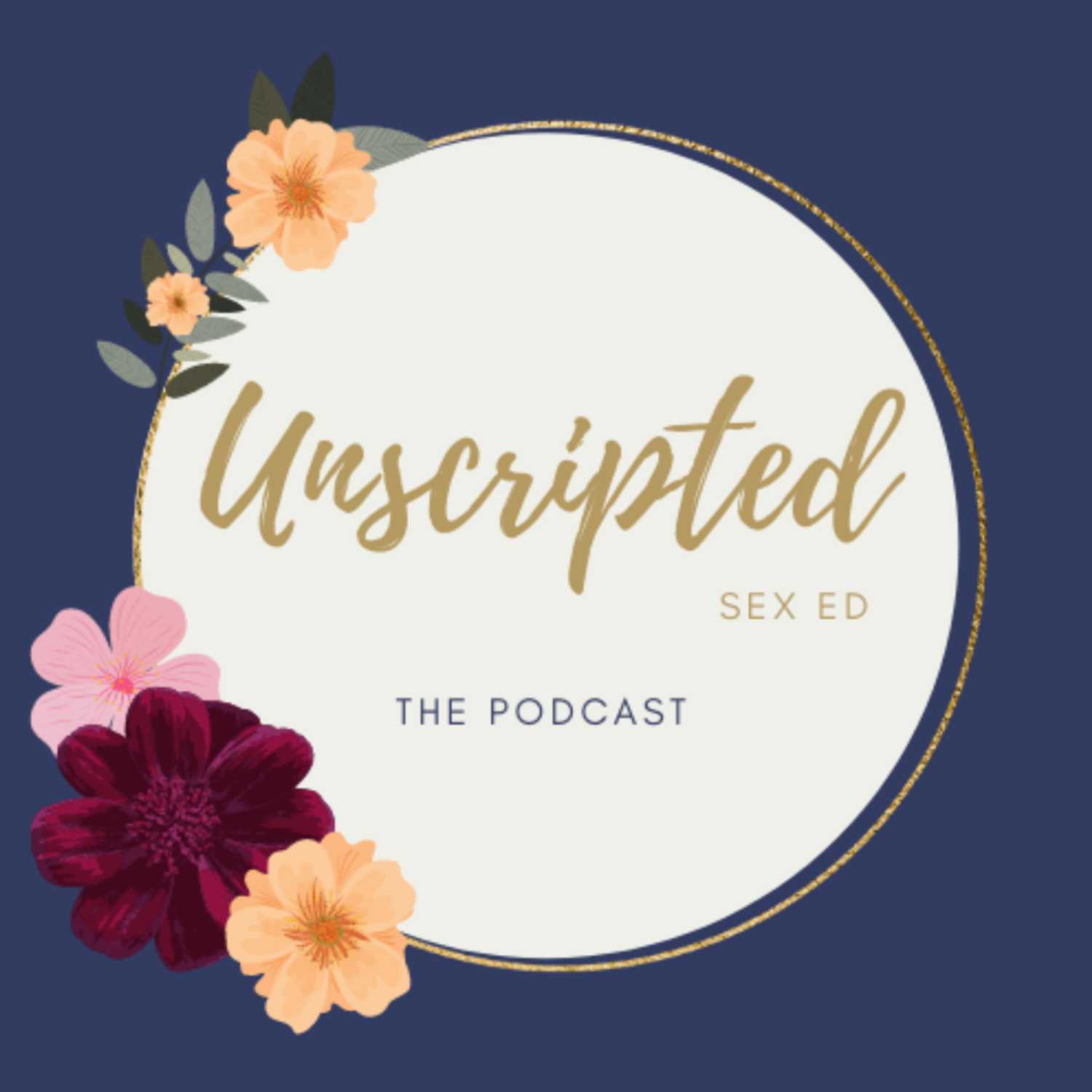 Unscripted Sex Ed: The Podcast