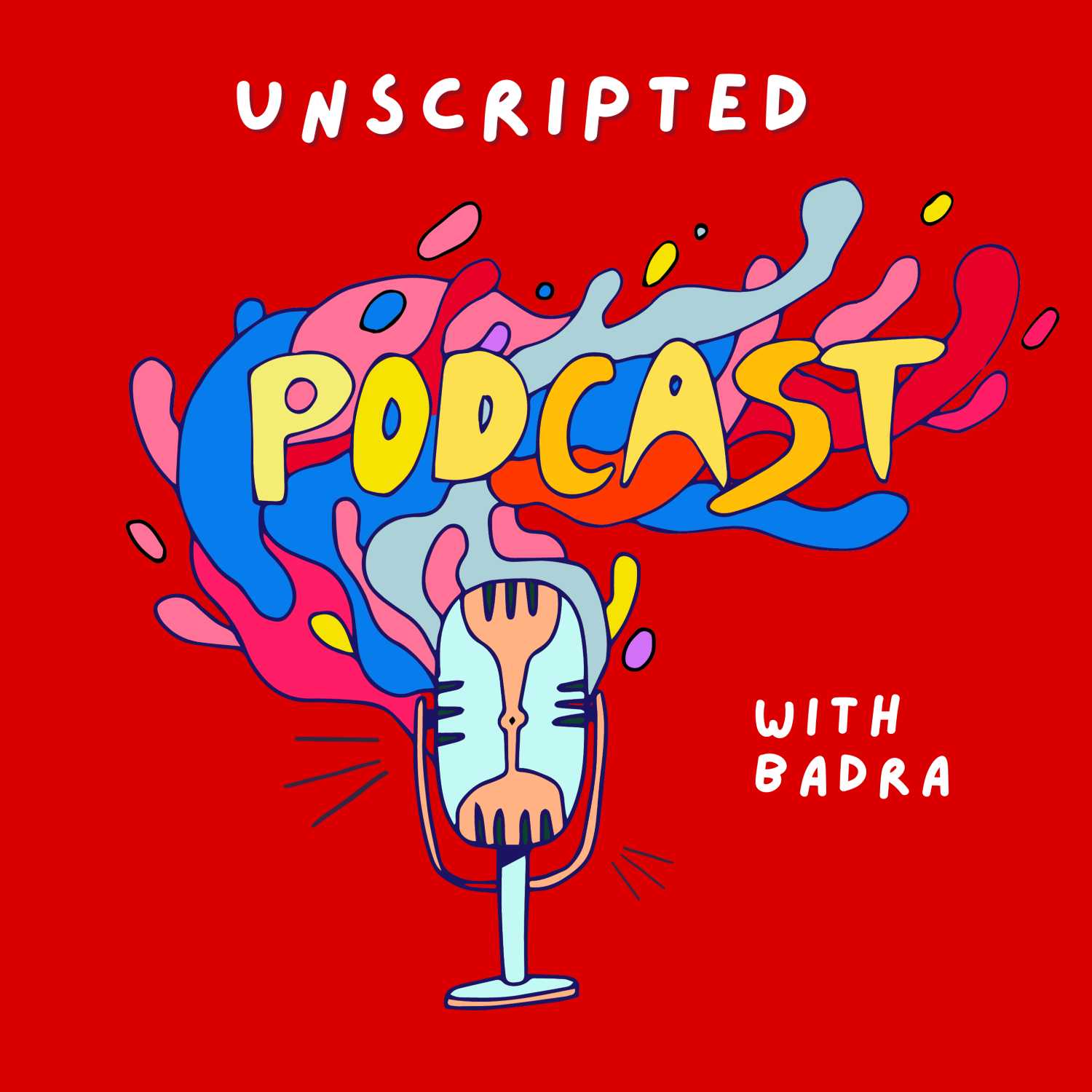 Unscripted with Badra podcast artwork