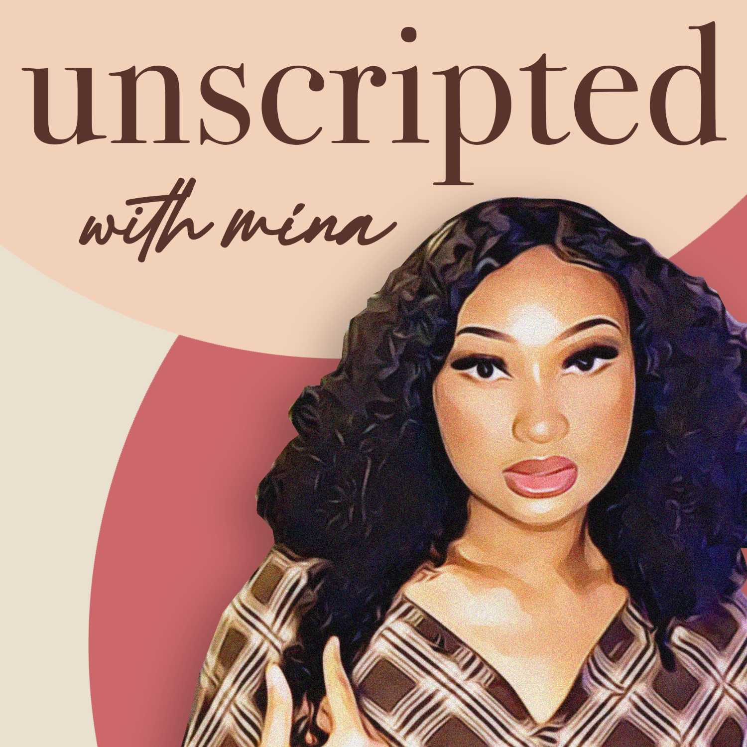 Unscripted With Mina