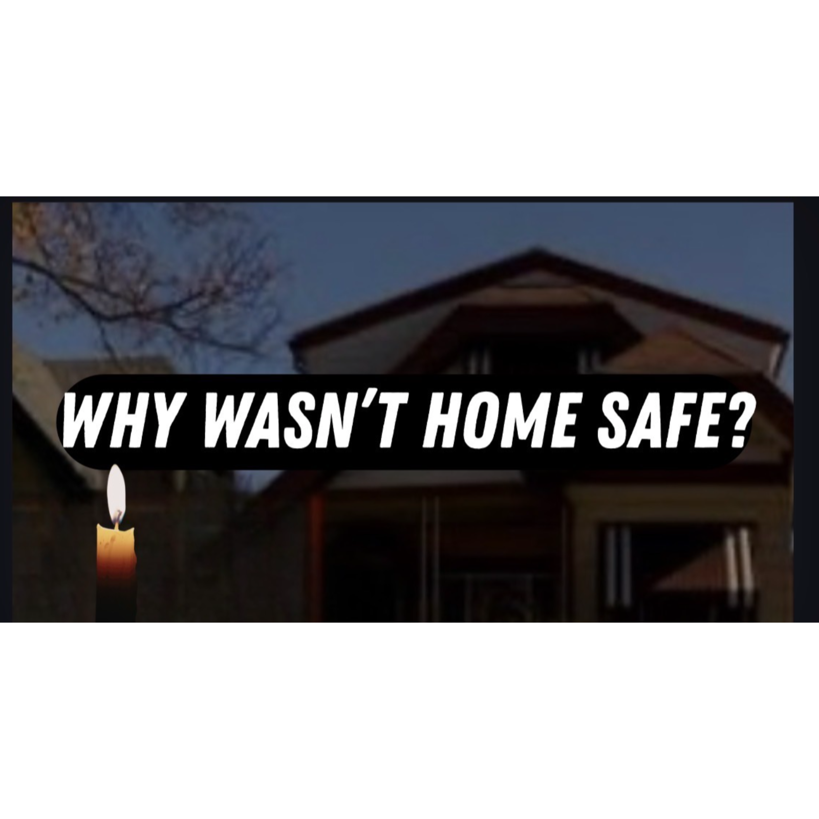 The People's Podcast , Home should be a safe place