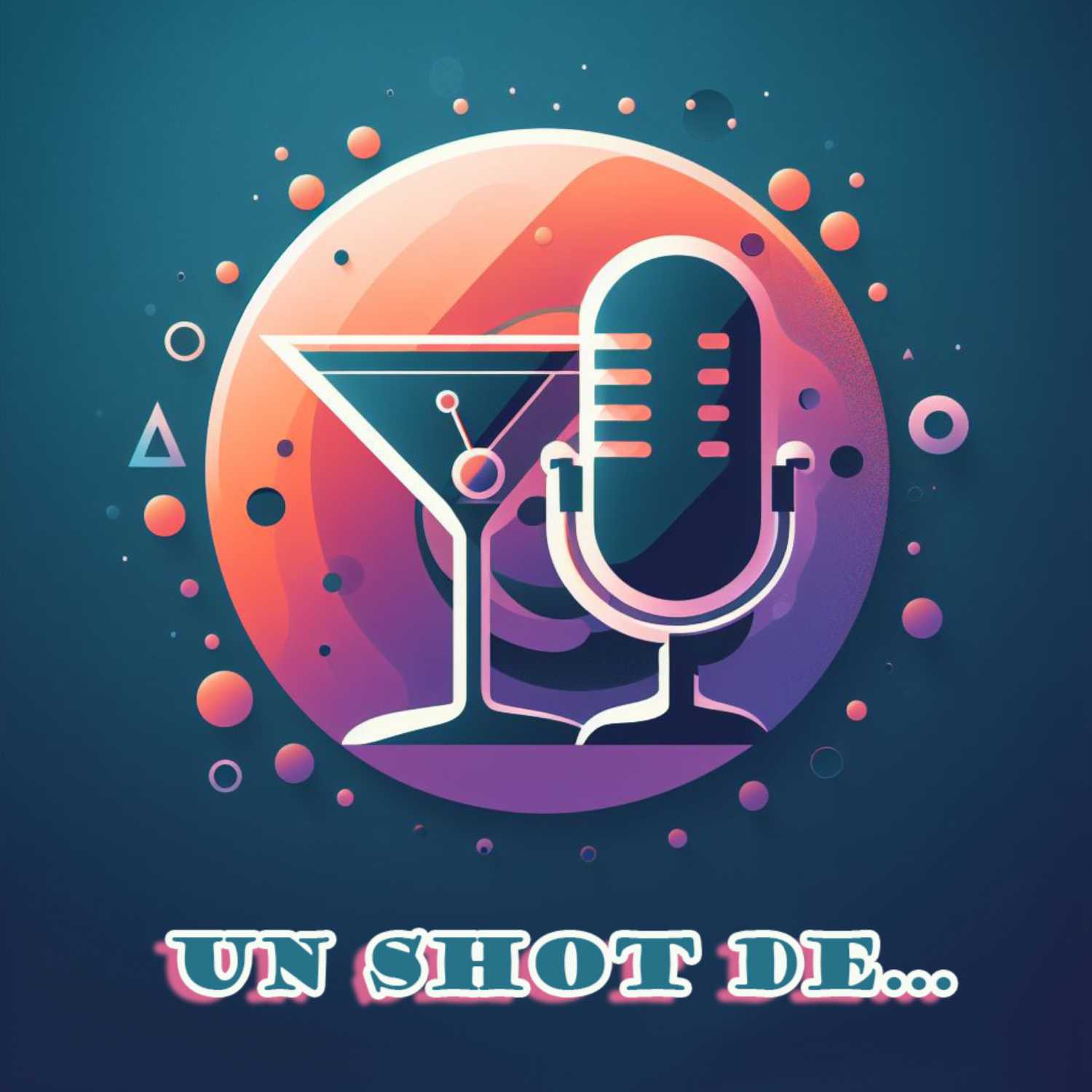 Un shot de...
