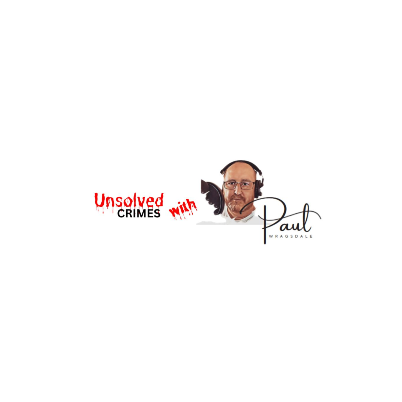 Unsolved Crimes with Paul Wragsdale podcast artwork