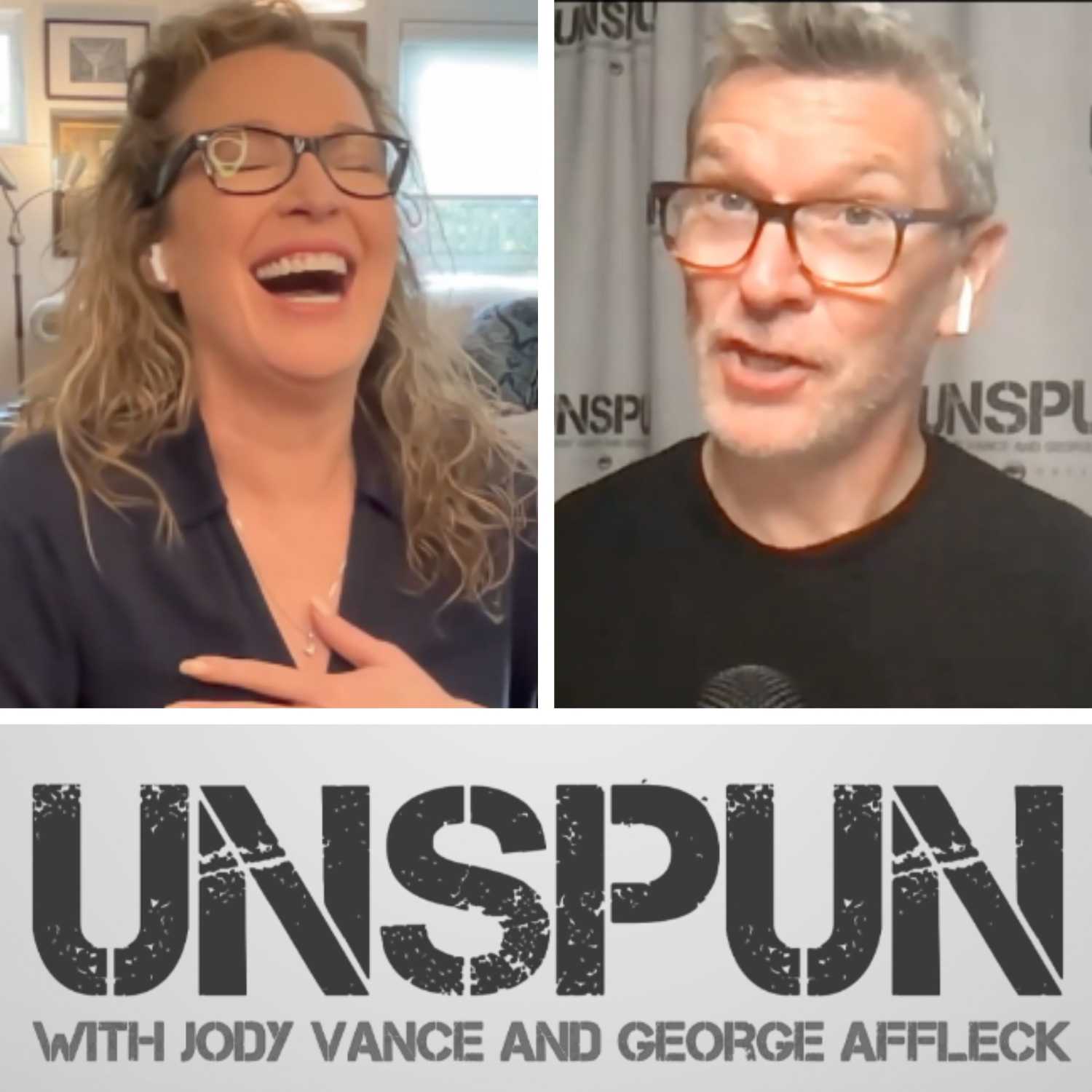 UnSpun with Jody Vance and George Affleck