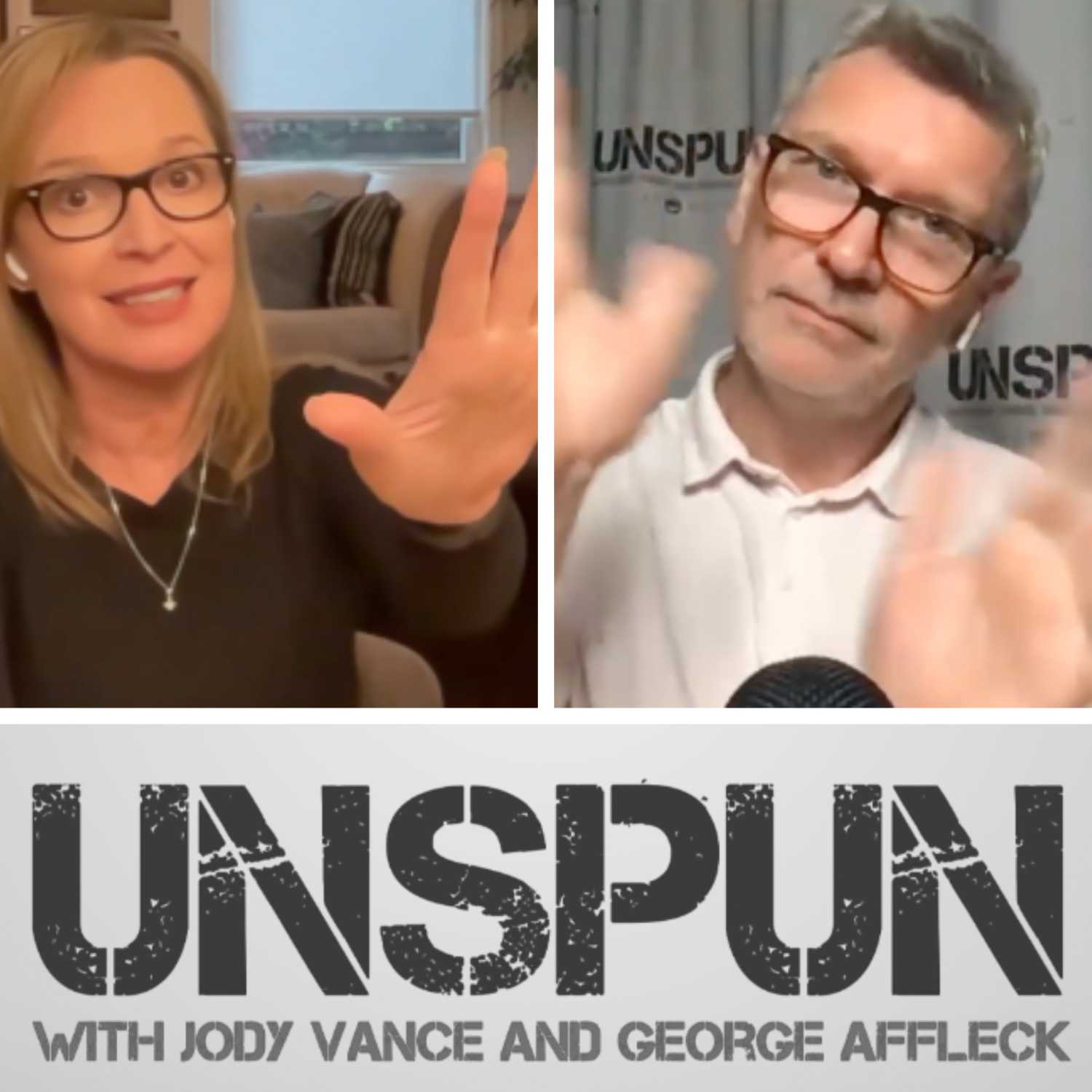 UnSpun with Jody Vance and George Affleck