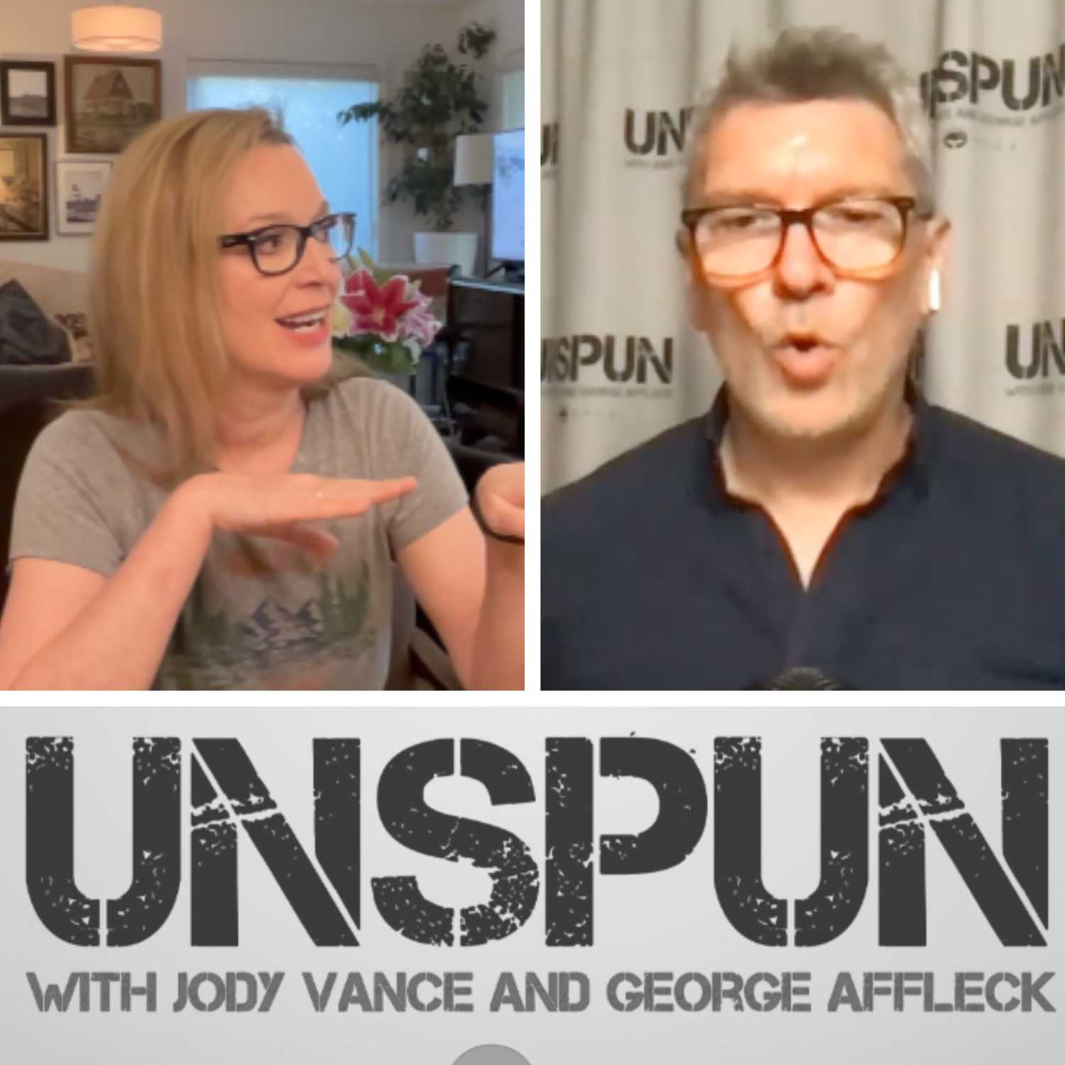 UnSpun with Jody Vance and George Affleck