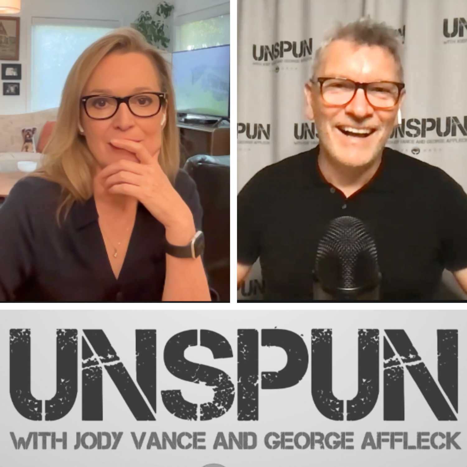 UnSpun with Jody Vance and George Affleck