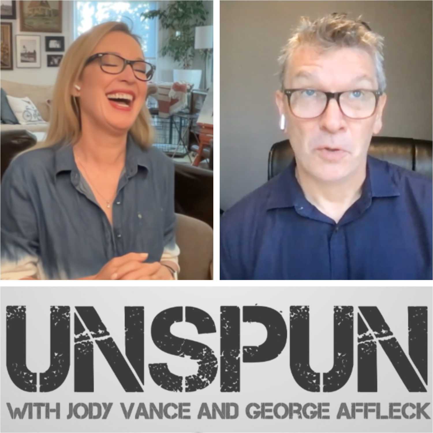 UnSpun with Jody Vance and George Affleck