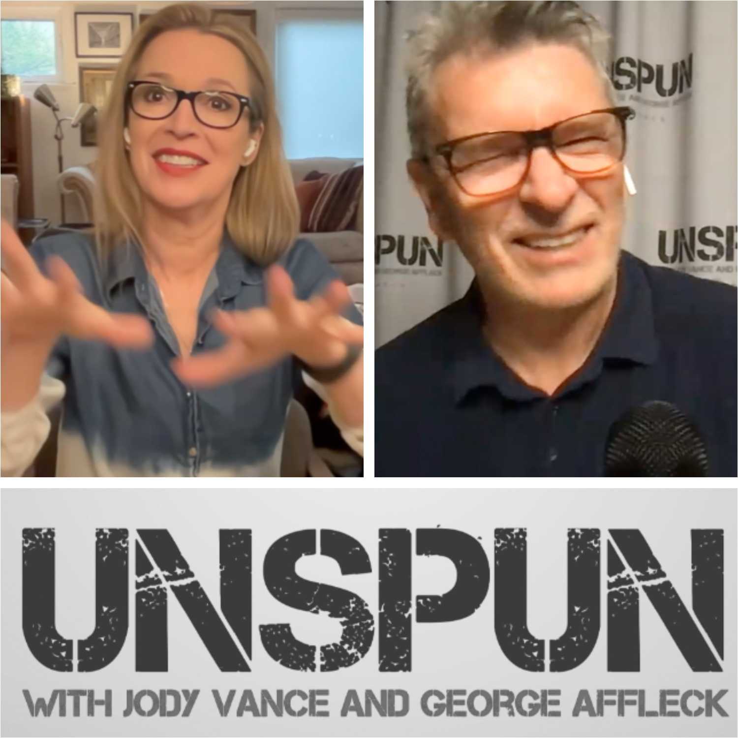 UnSpun with Jody Vance and George Affleck