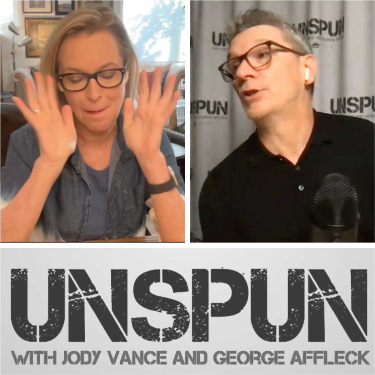 UnSpun with Jody Vance and George Affleck