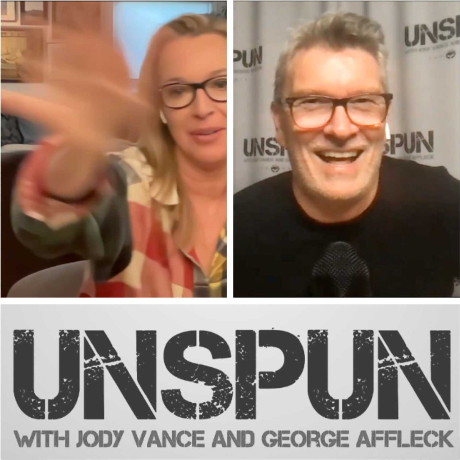 UnSpun with Jody Vance and George Affleck