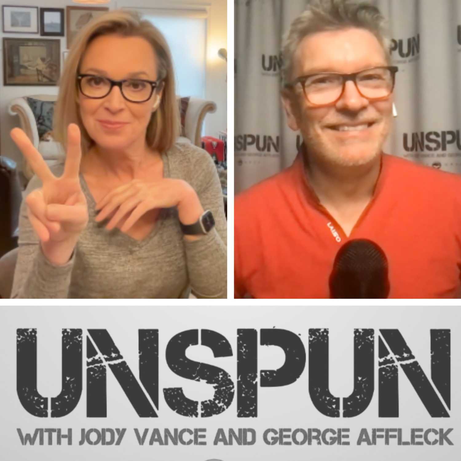 UnSpun with Jody Vance and George Affleck