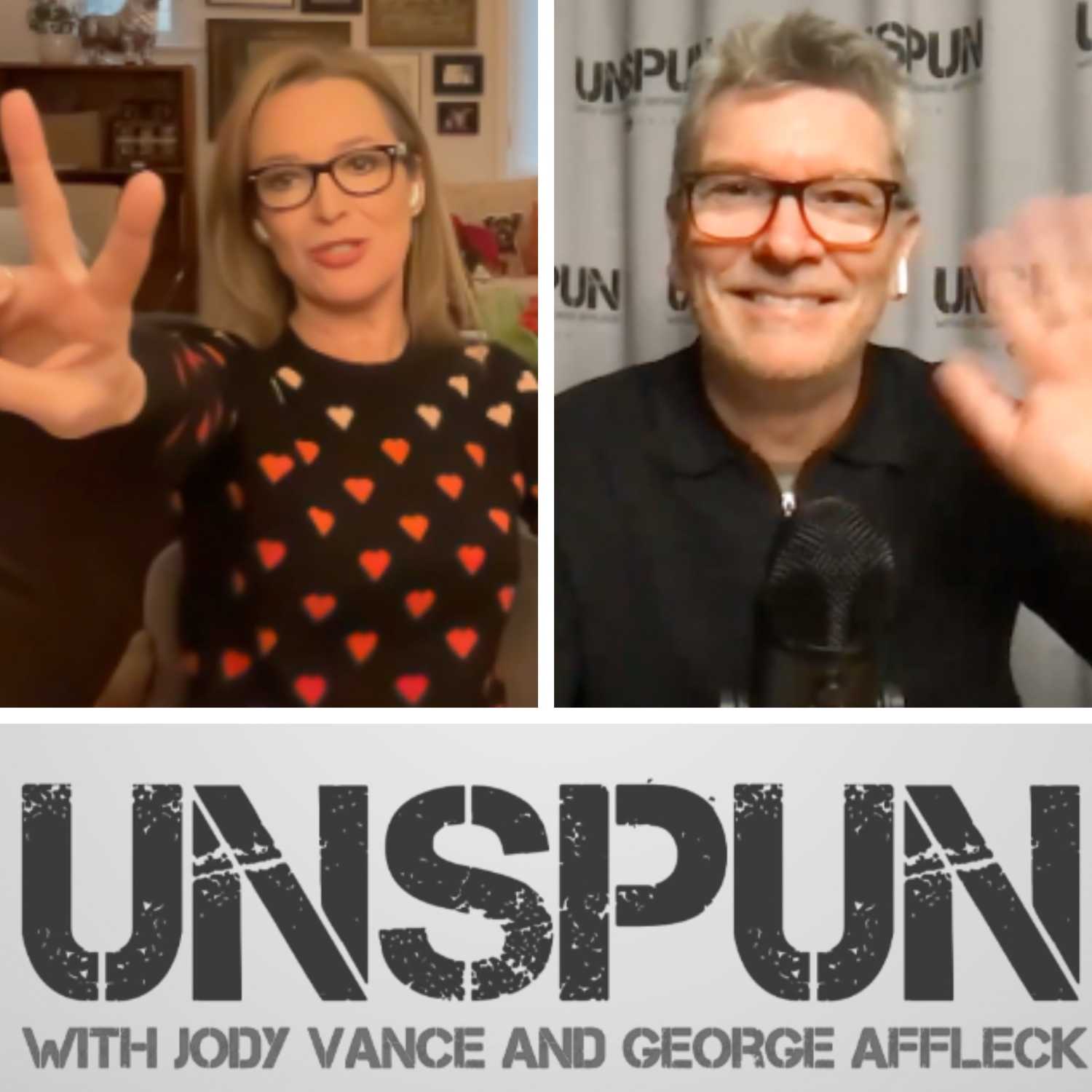 UnSpun with Jody Vance and George Affleck