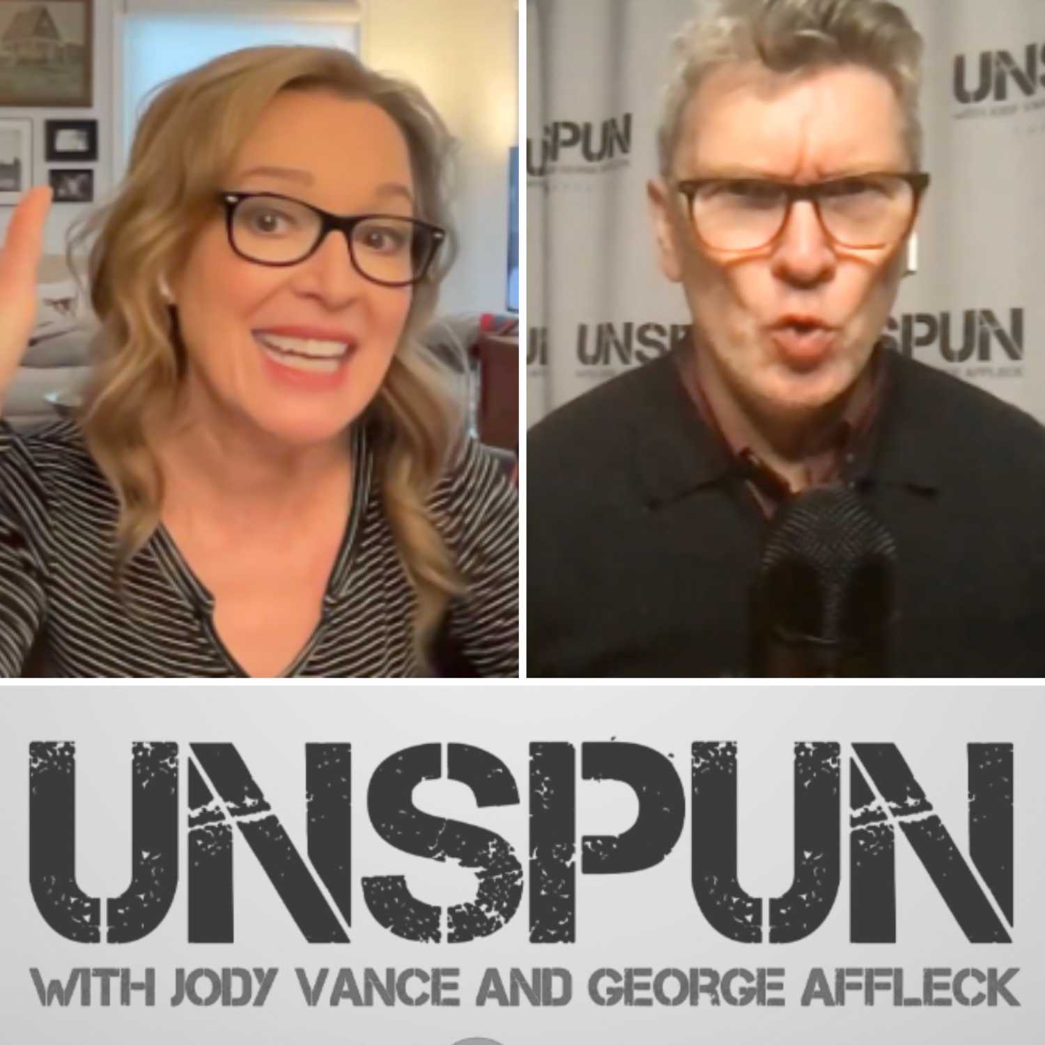 UnSpun with Jody Vance and George Affleck