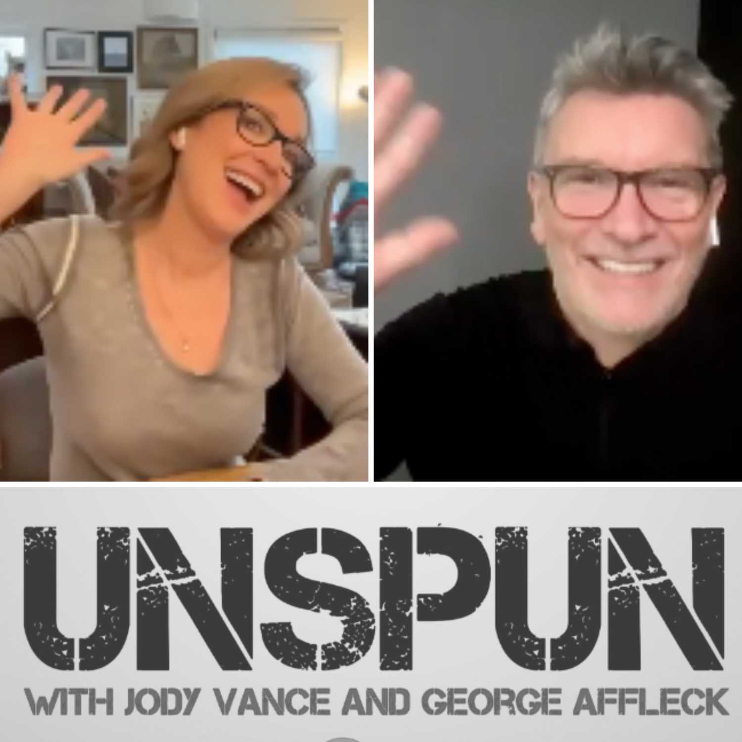 UnSpun with Jody Vance and George Affleck