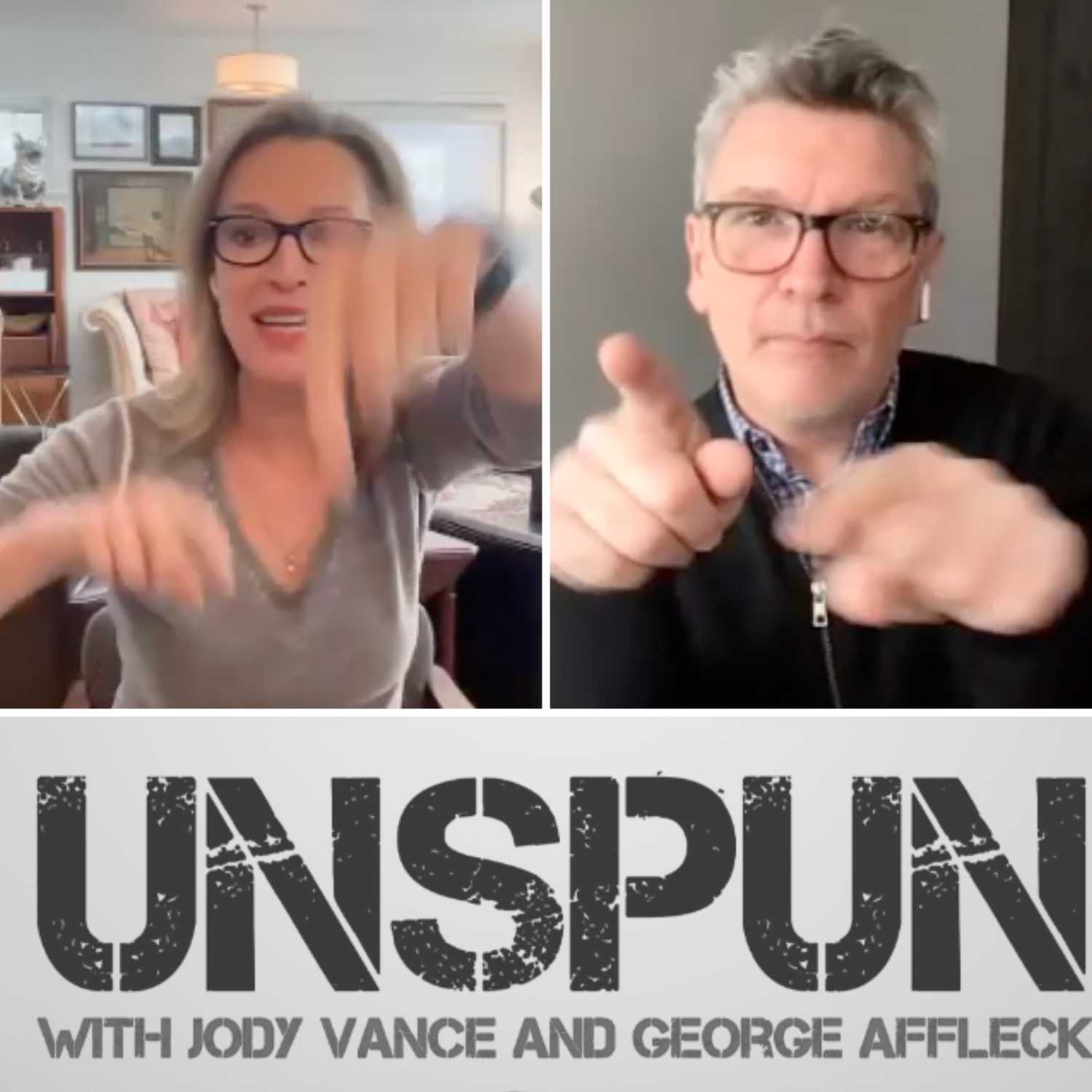 UnSpun with Jody Vance and George Affleck