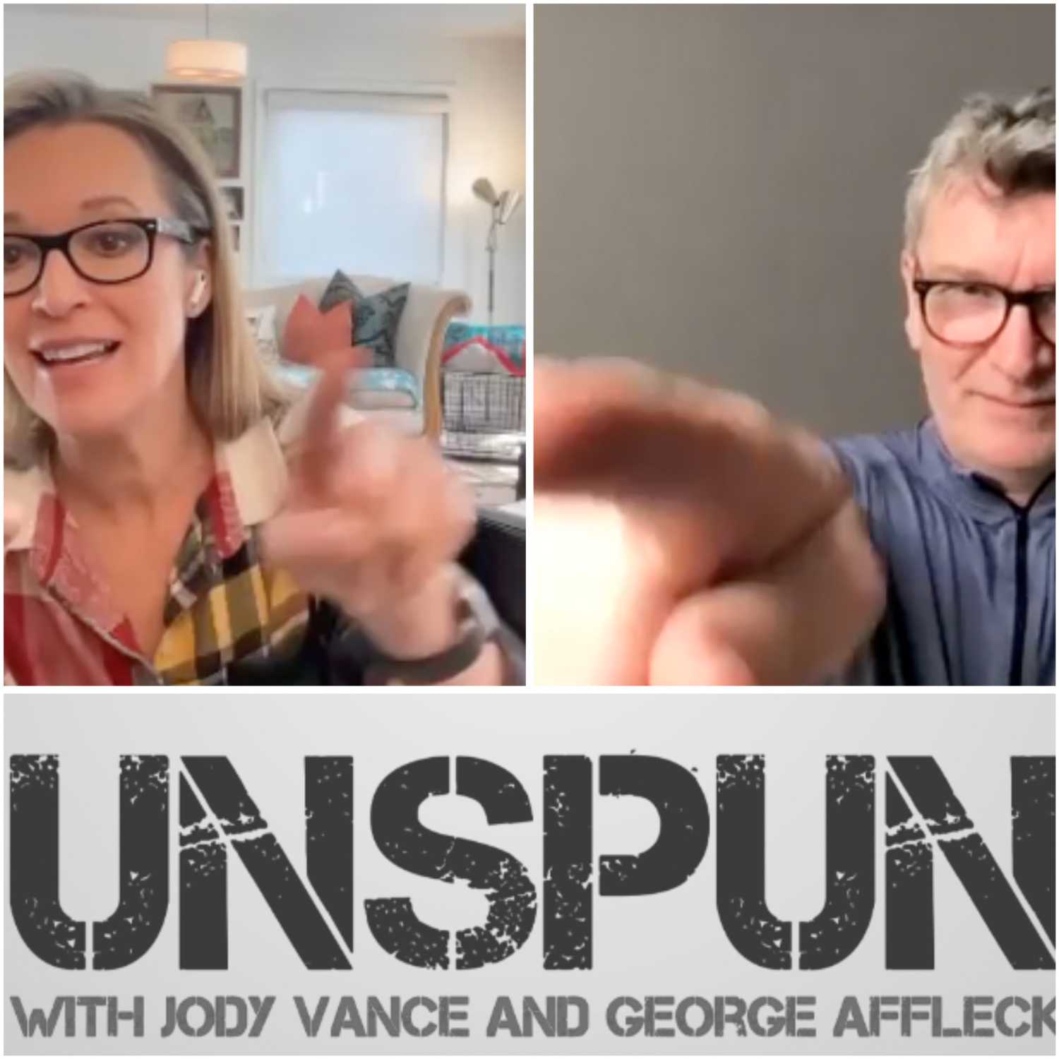 UnSpun with Jody Vance and George Affleck