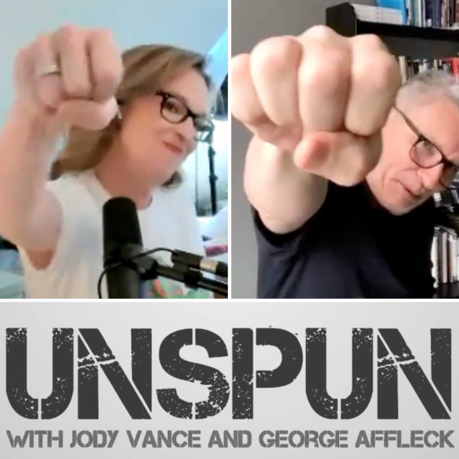 UnSpun with Jody Vance and George Affleck