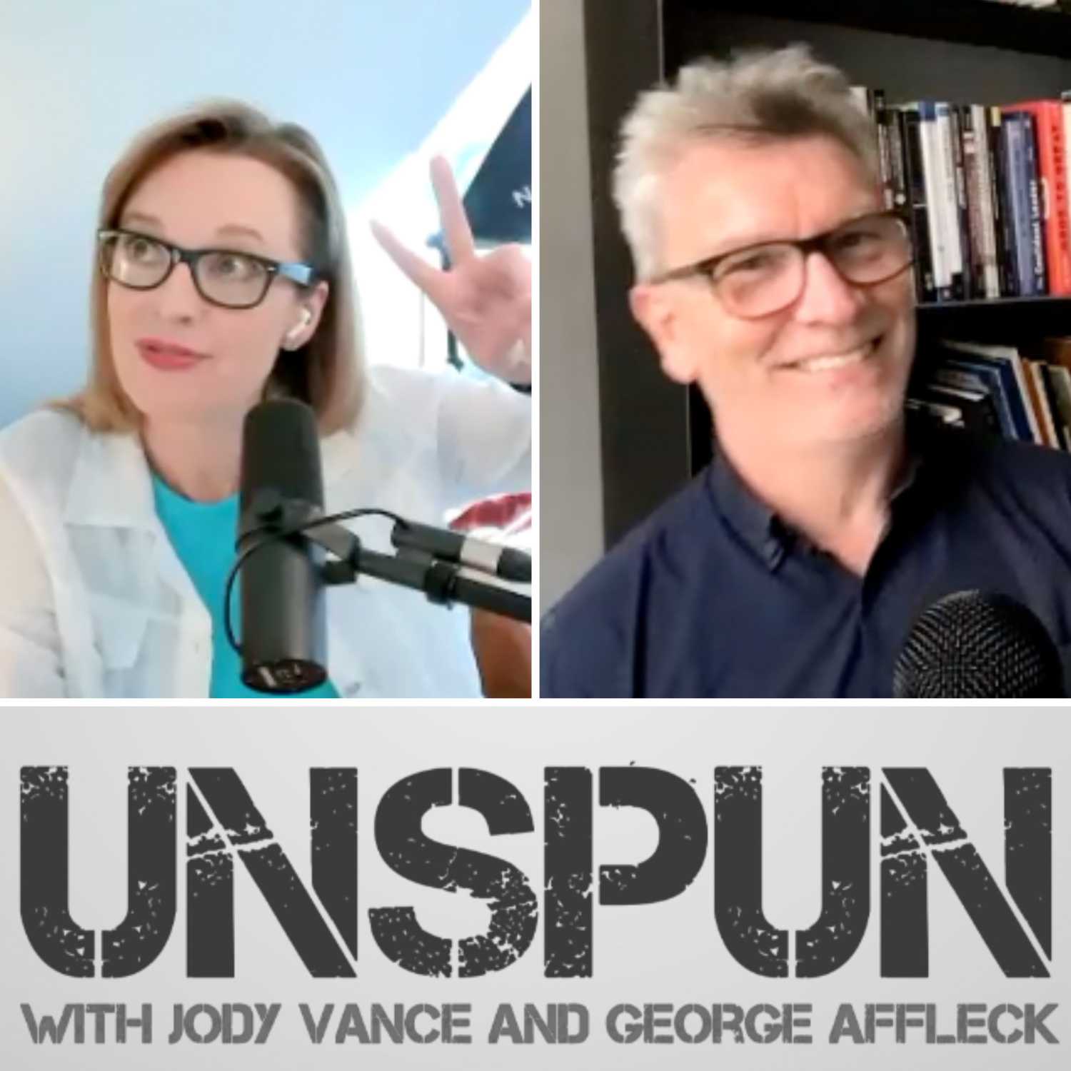 UnSpun with Jody Vance and George Affleck
