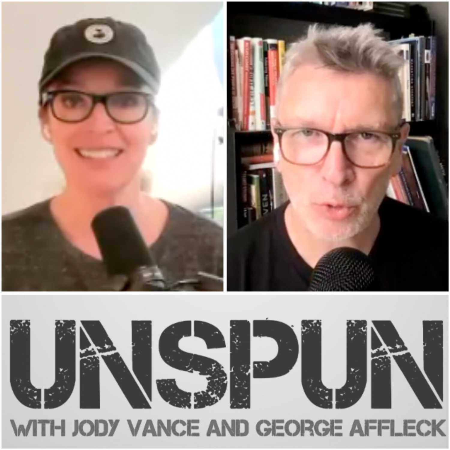 UnSpun with Jody Vance and George Affleck