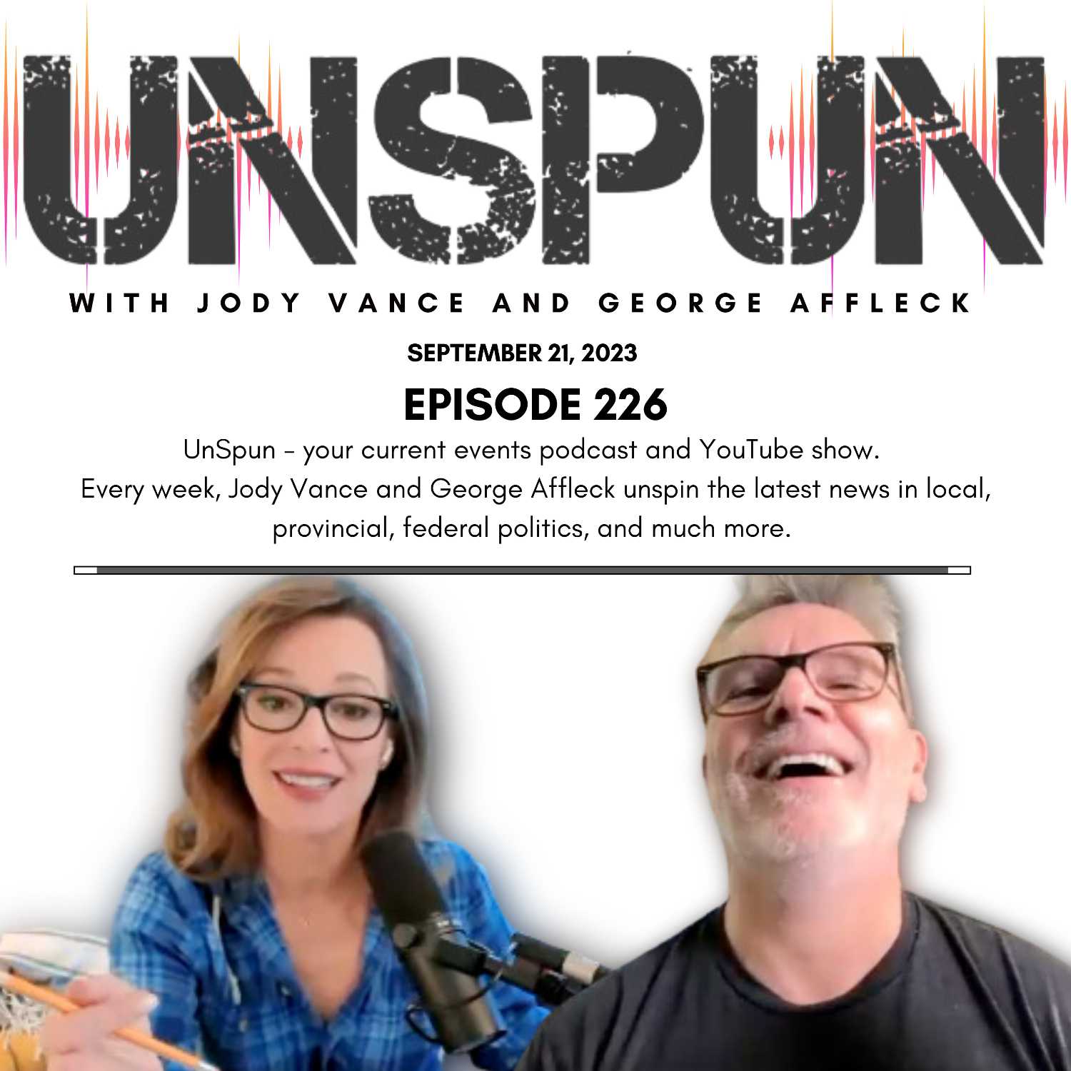 UnSpun with Jody Vance and George Affleck