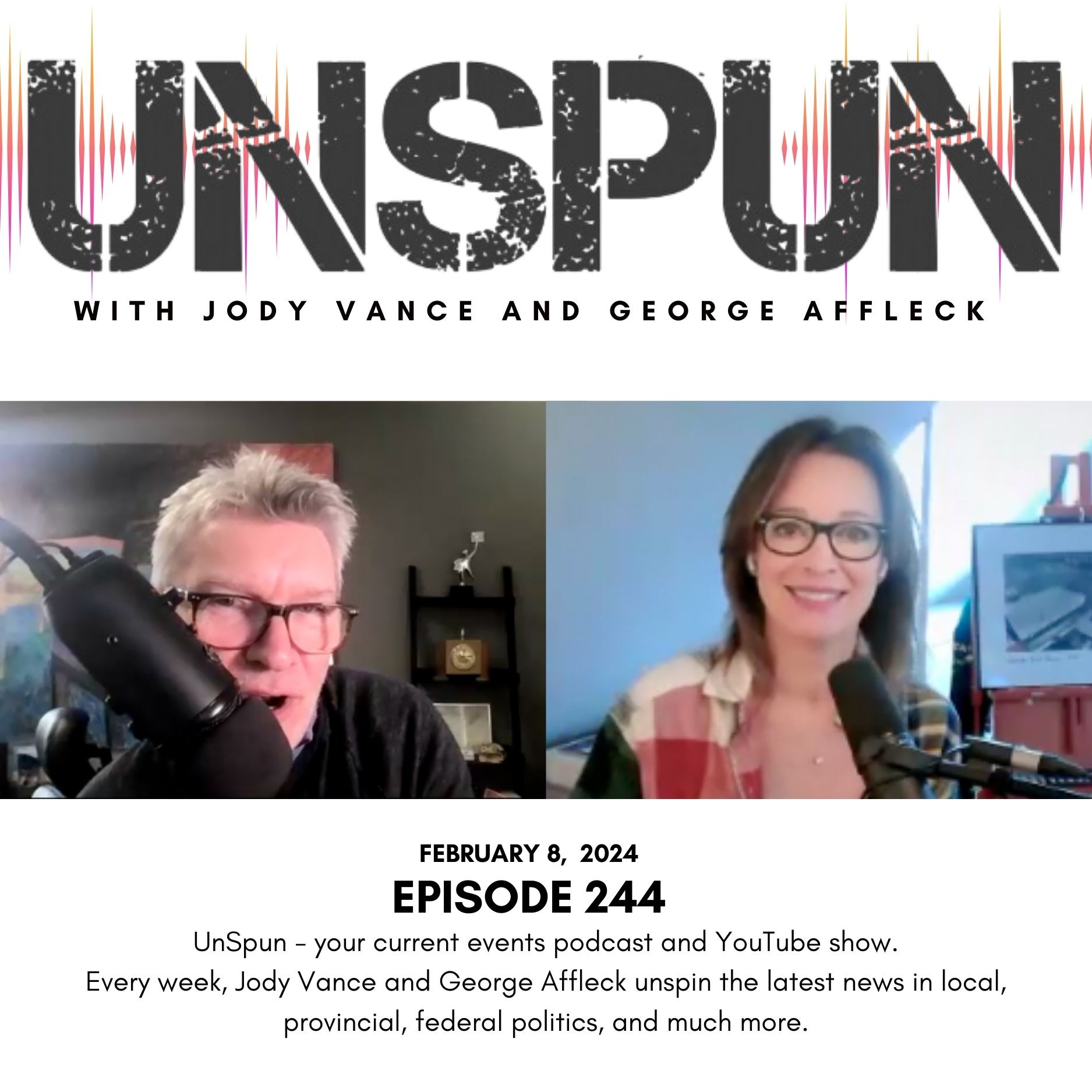 UnSpun with Jody Vance and George Affleck