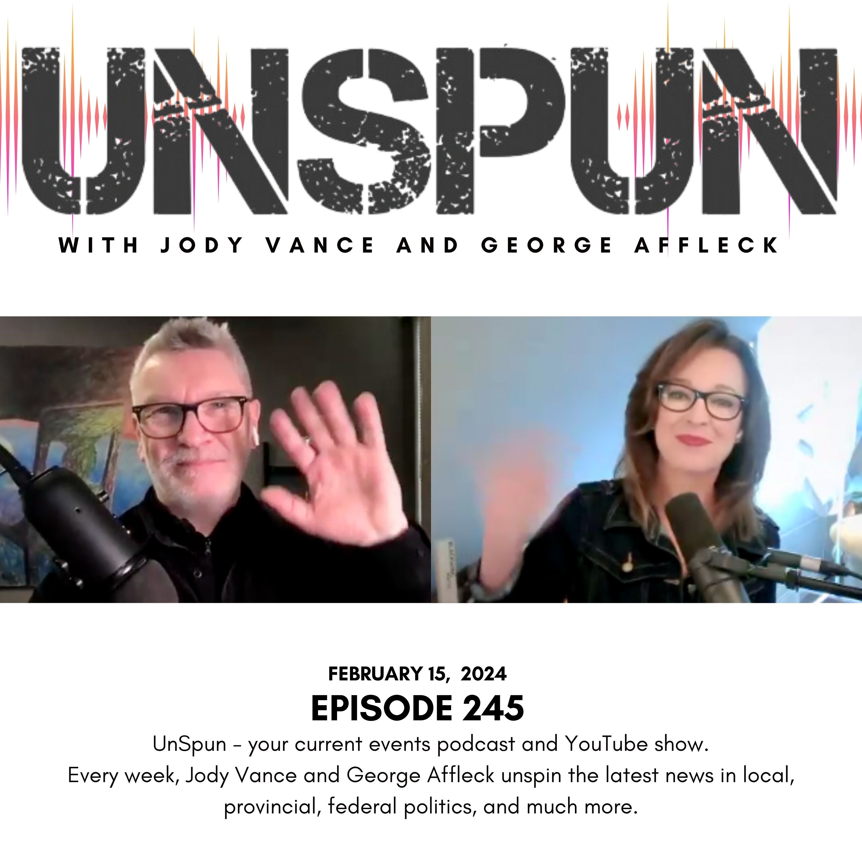 UnSpun with Jody Vance and George Affleck