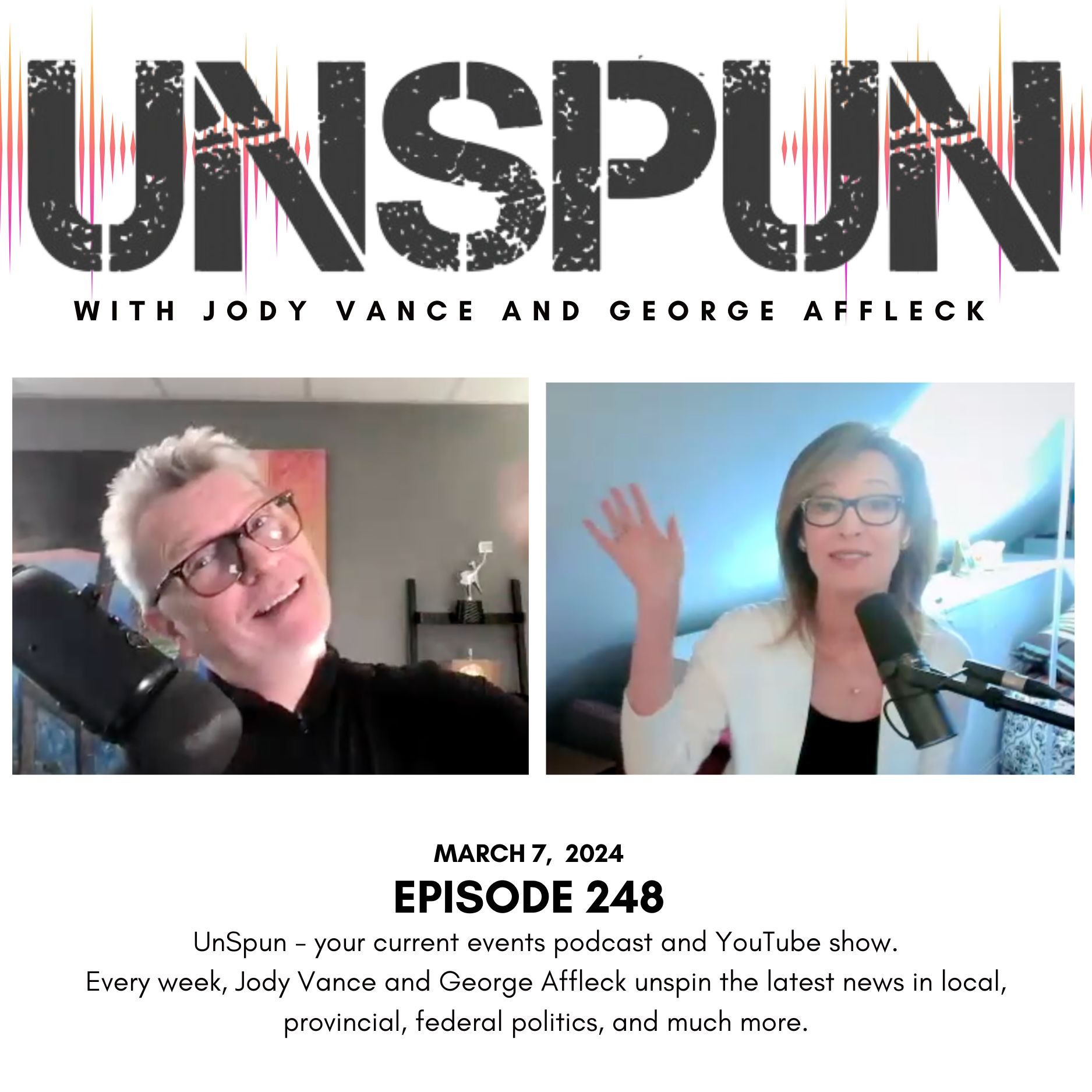 UnSpun with Jody Vance and George Affleck