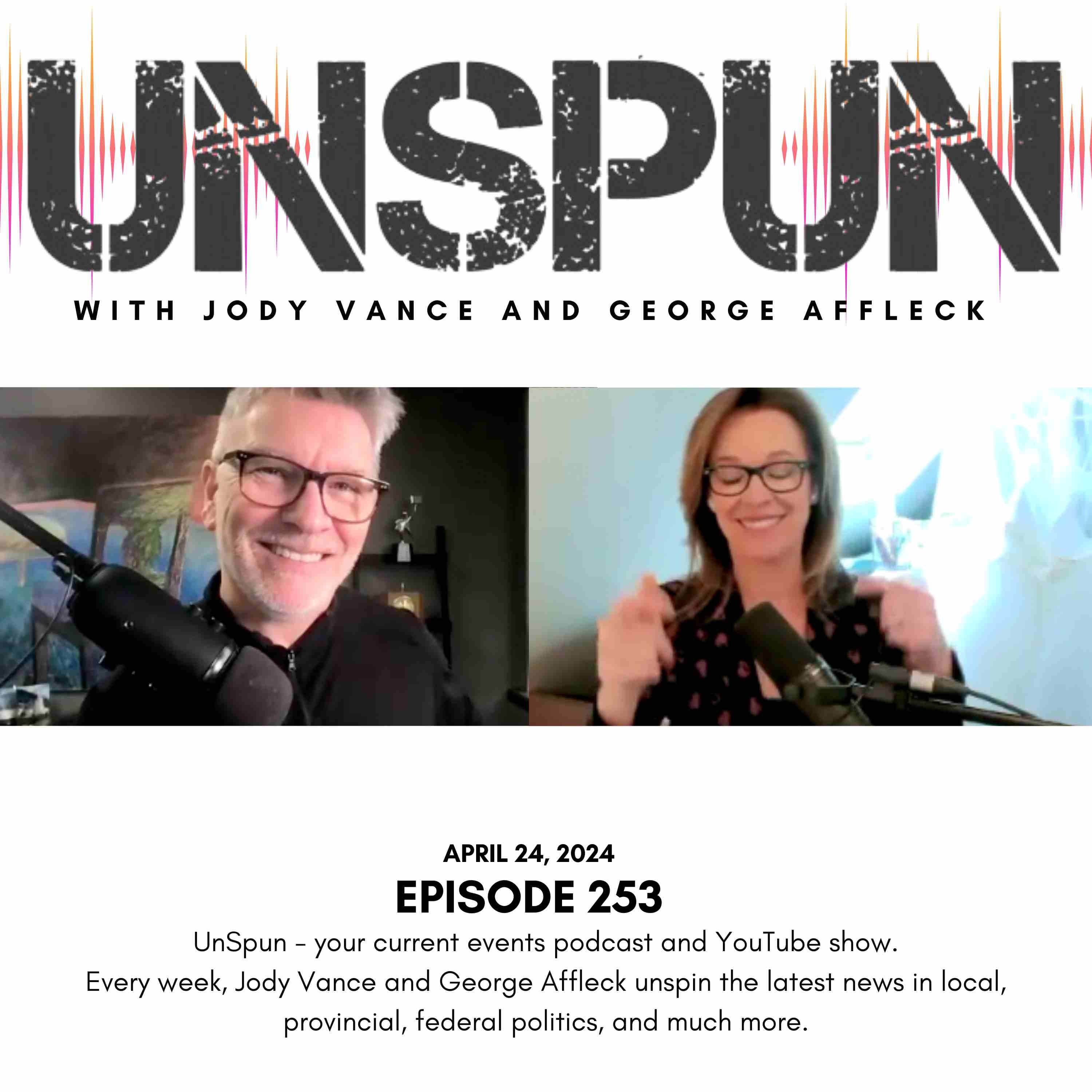 UnSpun with Jody Vance and George Affleck