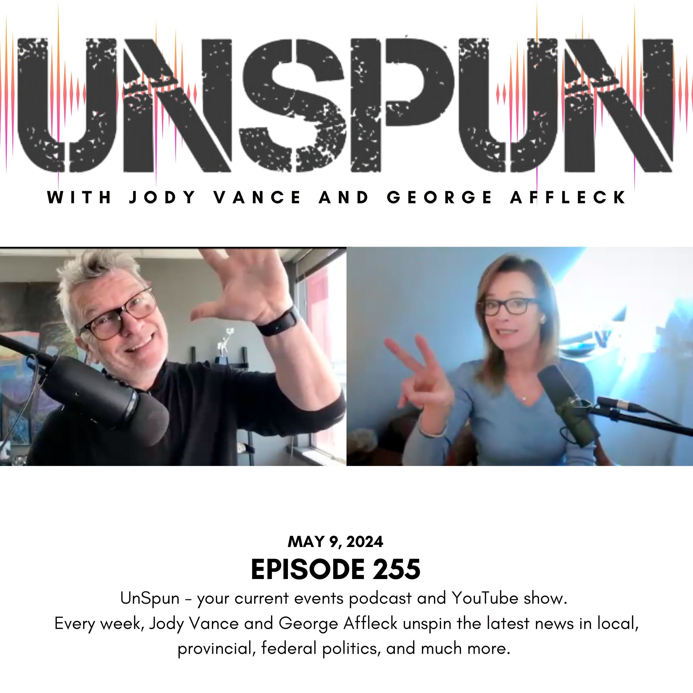 UnSpun with Jody Vance and George Affleck