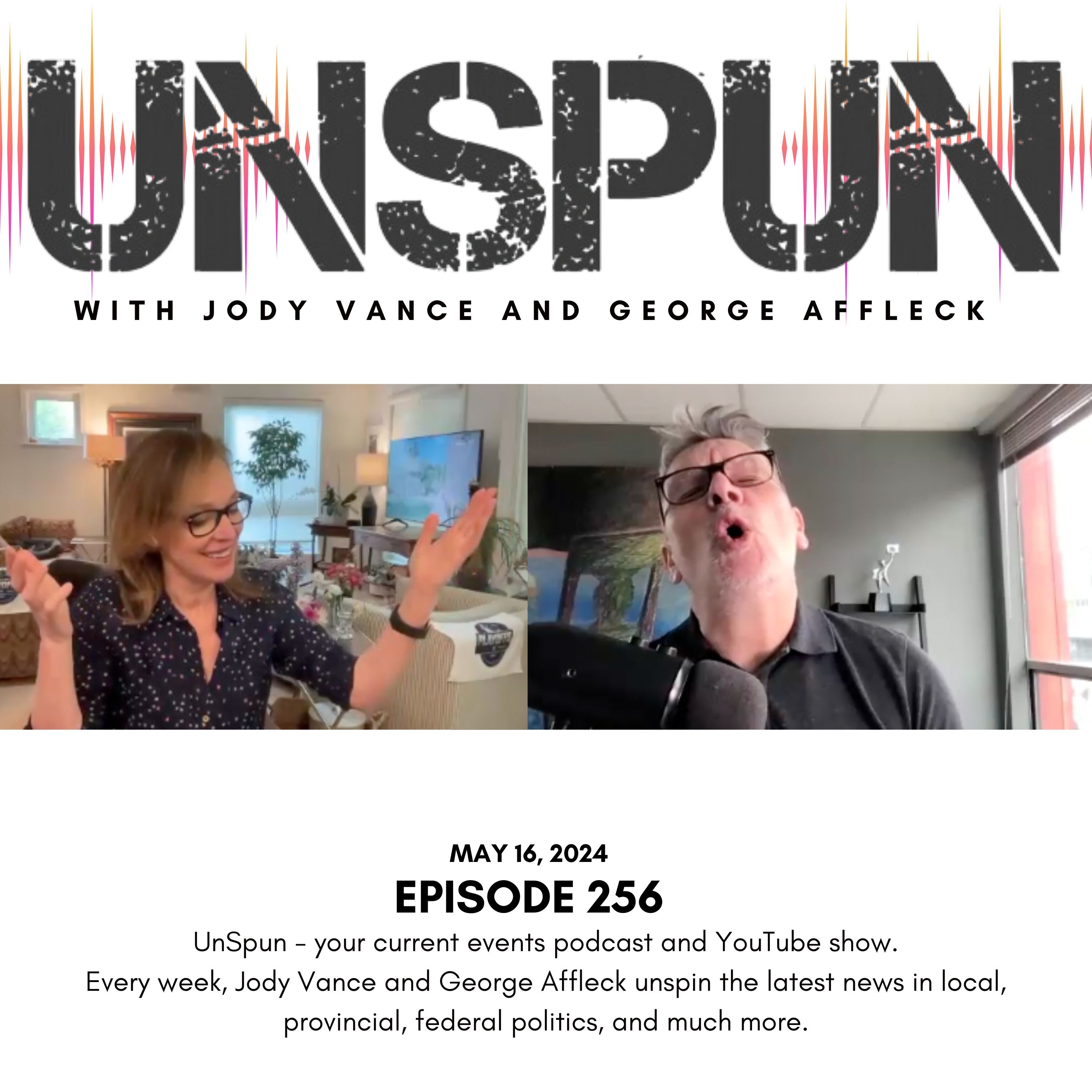 UnSpun with Jody Vance and George Affleck