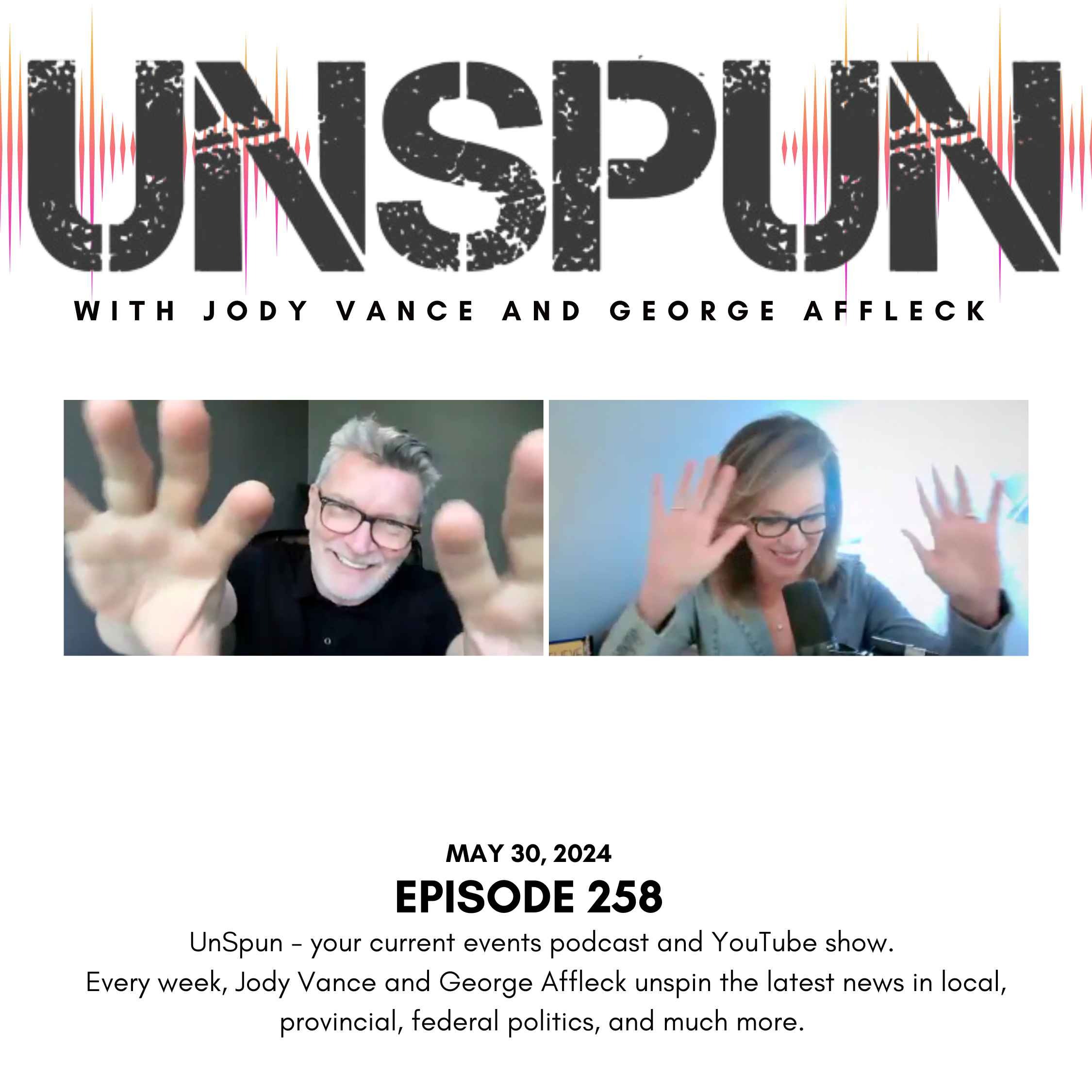 UnSpun with Jody Vance and George Affleck